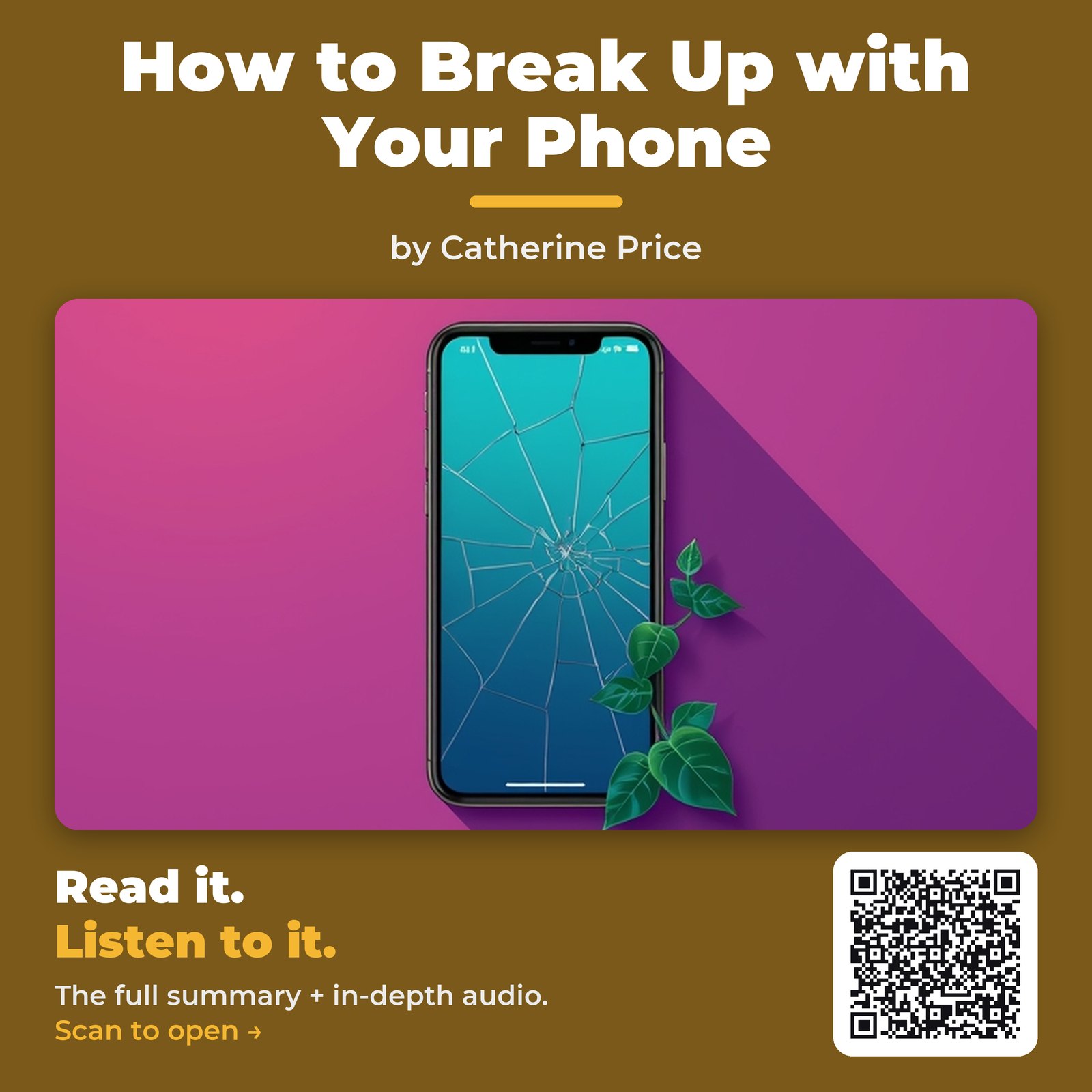 How to Break Up with Your Phone — by Catherine Price