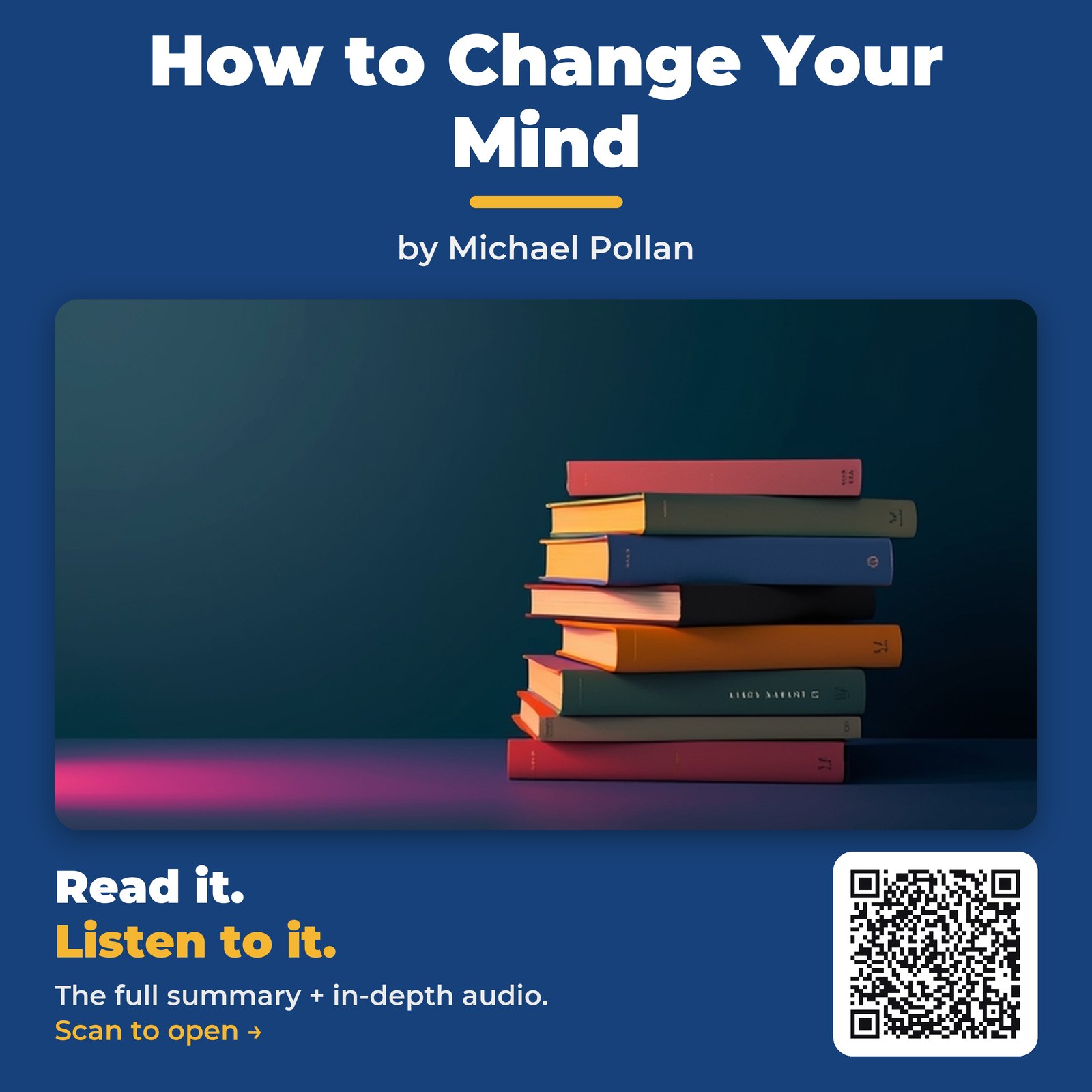 How to Change Your Mind — by Michael Pollan