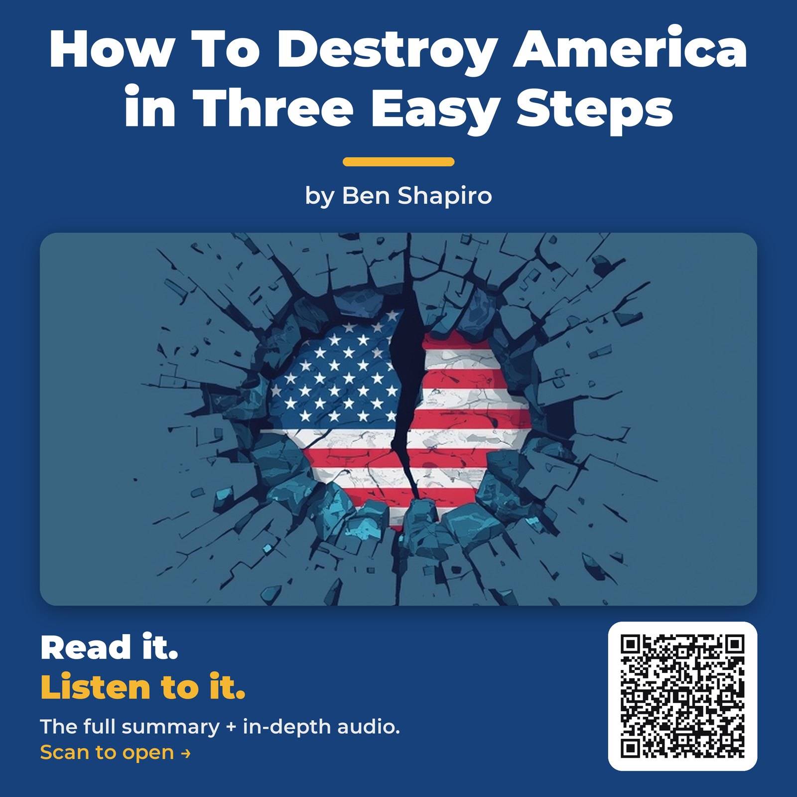 How To Destroy America in Three Easy Steps — by Ben Shapiro