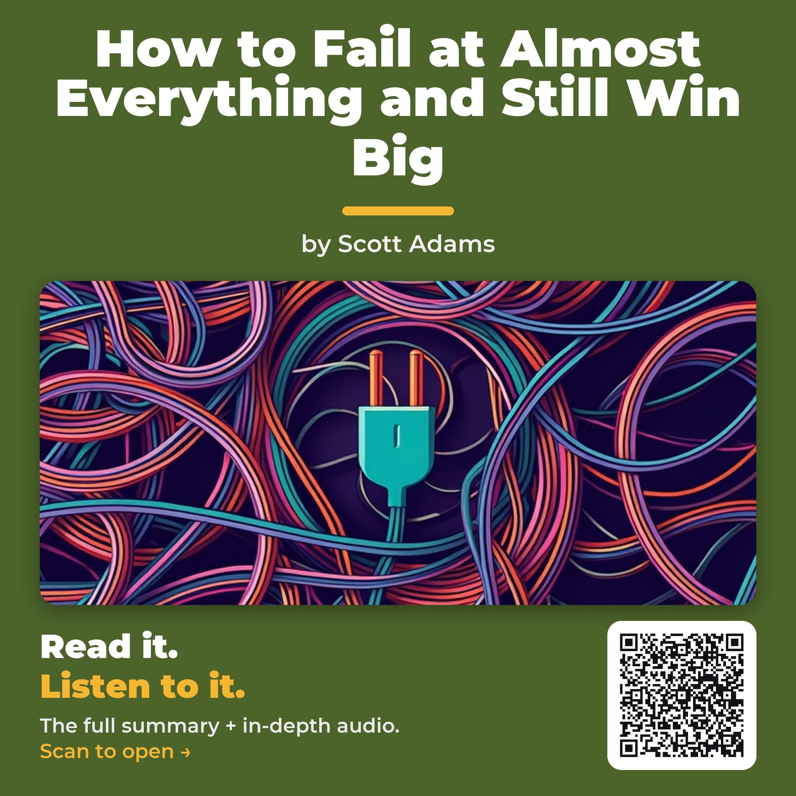 How to Fail at Almost Everything and Still Win Big — by Scott Adams