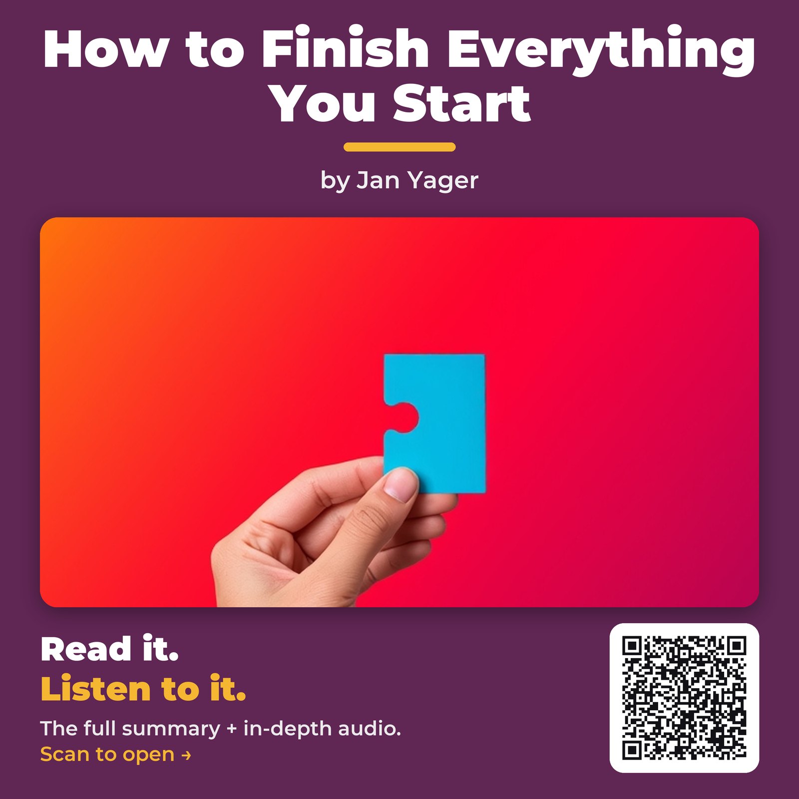 How to Finish Everything You Start — by Jan Yager