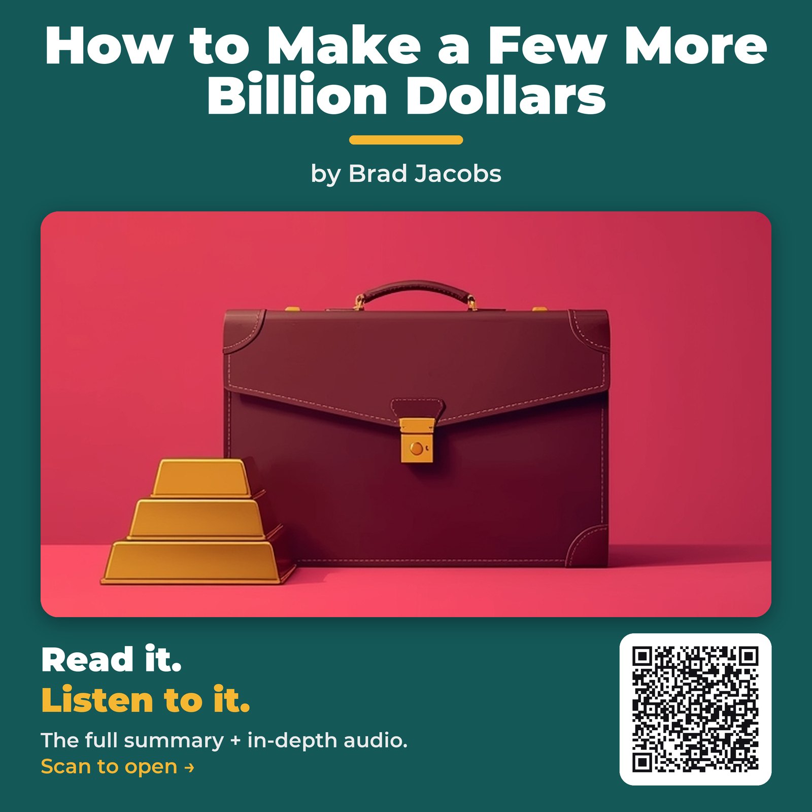 How to Make a Few More Billion Dollars — by Brad Jacobs