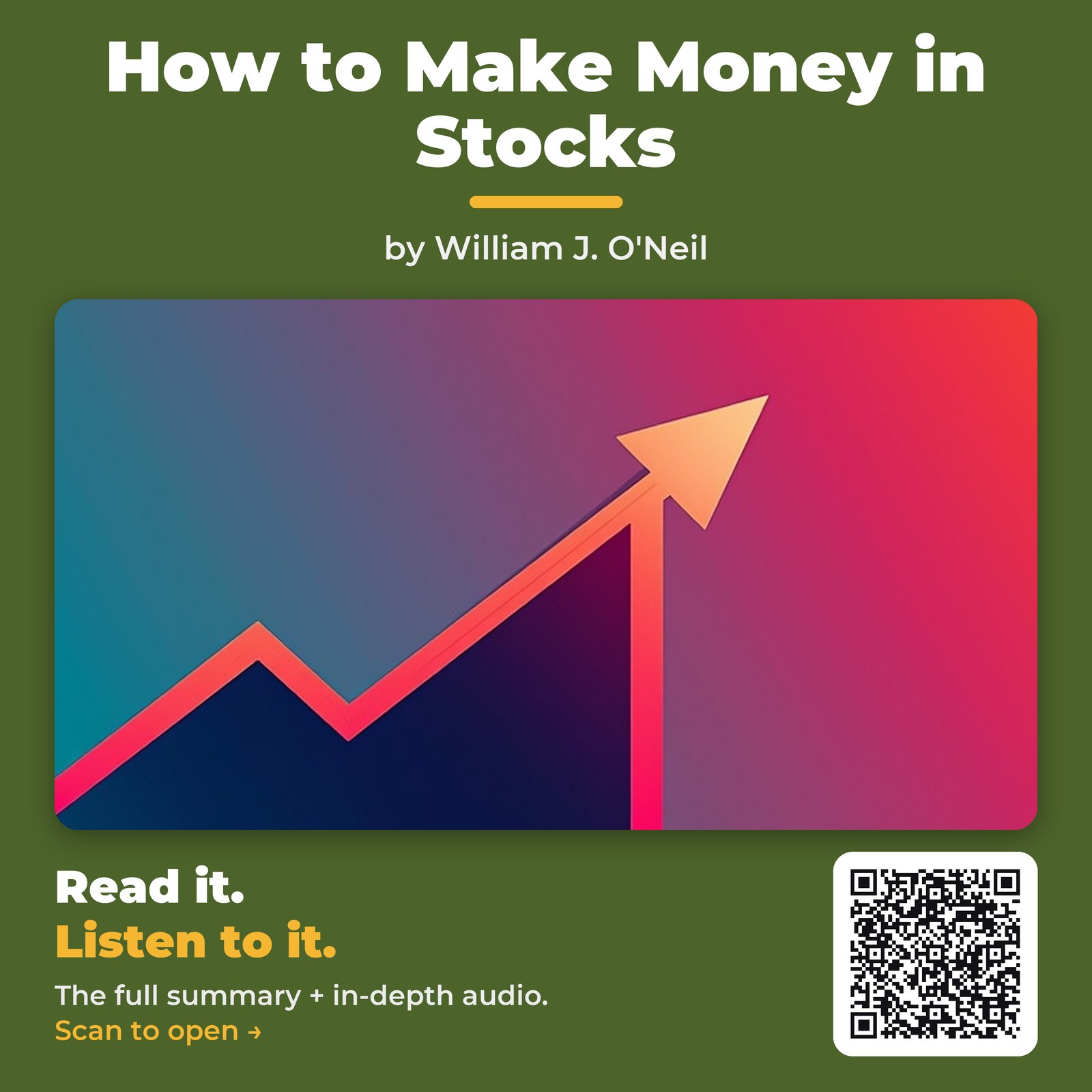 How to Make Money in Stocks — by William J. O’Neil
