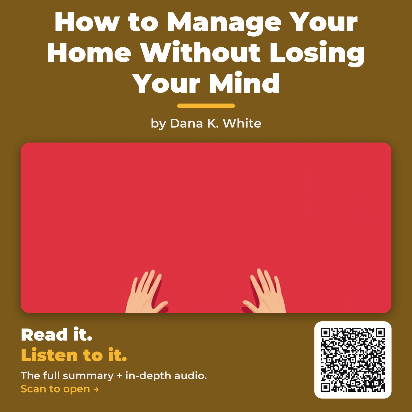How to Manage Your Home Without Losing Your Mind — by Dana K. White