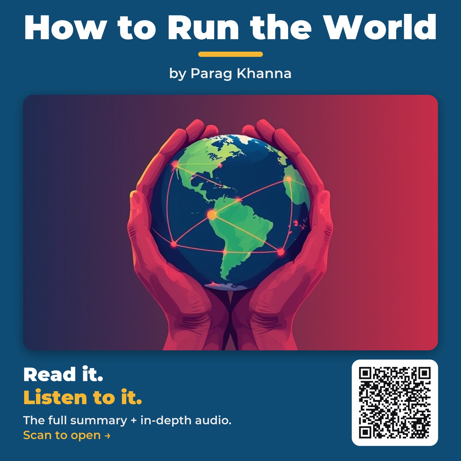 How to Run the World — by Parag Khanna
