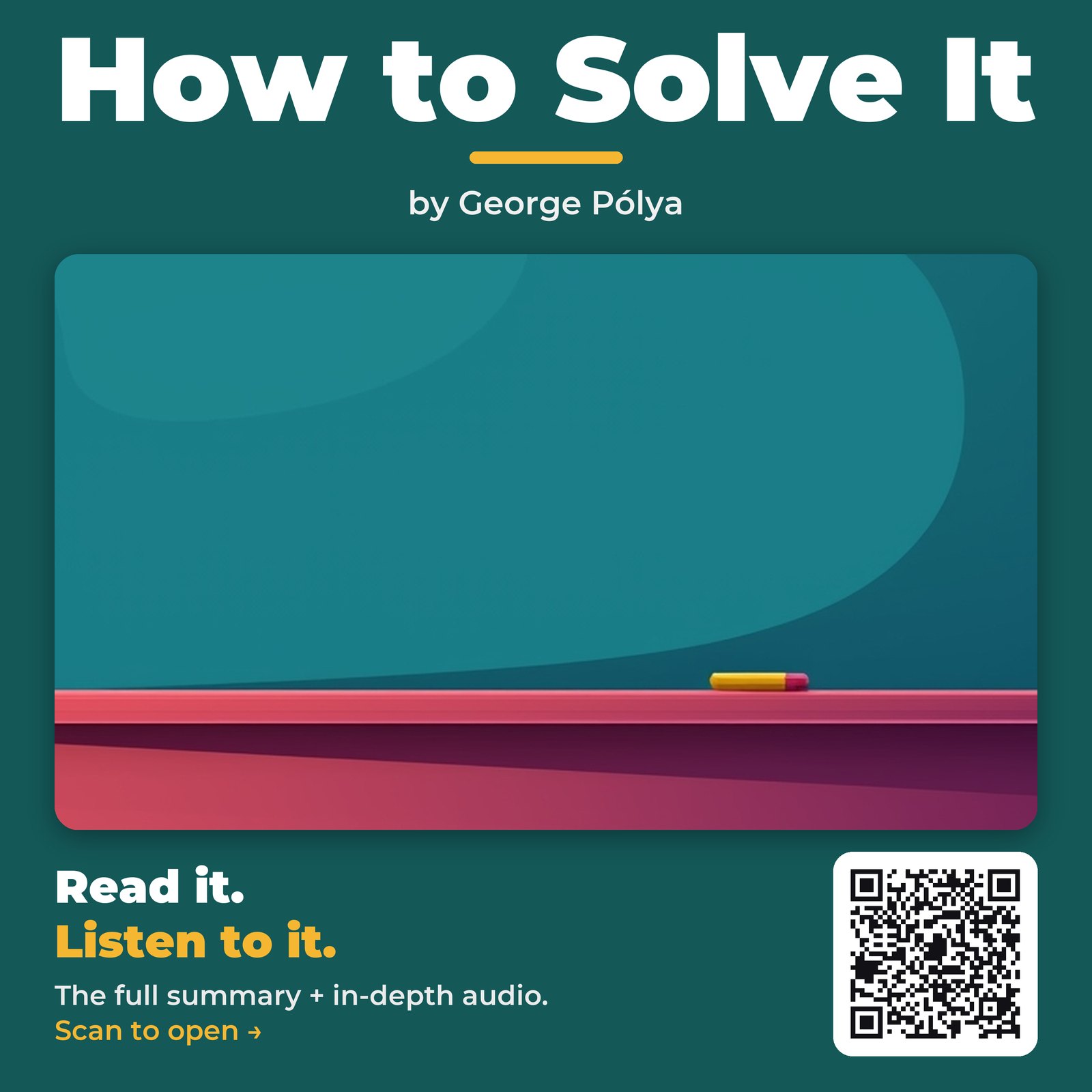 How to Solve It — by George Pólya