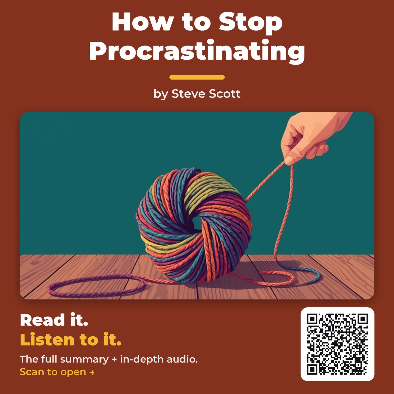How to Stop Procrastinating — by Steve Scott
