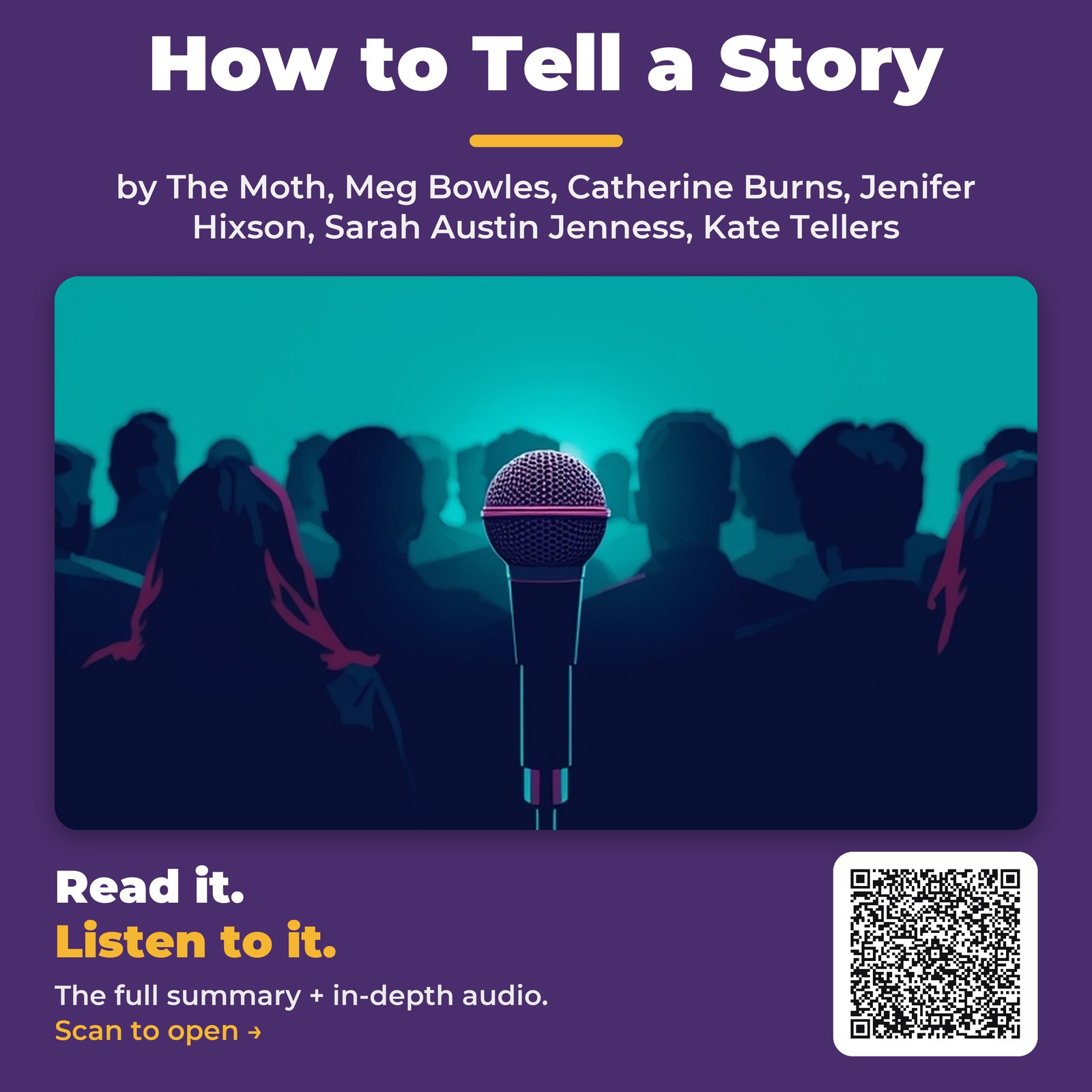 How to Tell a Story — by The Moth, Meg Bowles, Catherine Burns, Jenifer Hixson, Sarah Austin Jenness, Kate Tellers