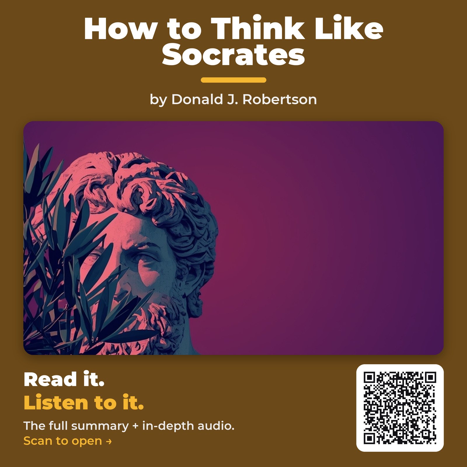 How to Think Like Socrates — by Donald J. Robertson