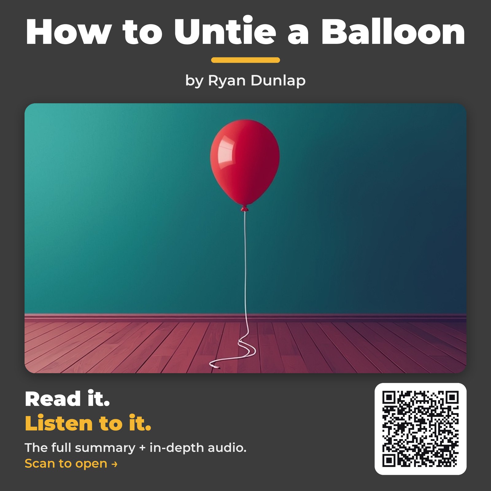 How to Untie a Balloon — by Ryan Dunlap