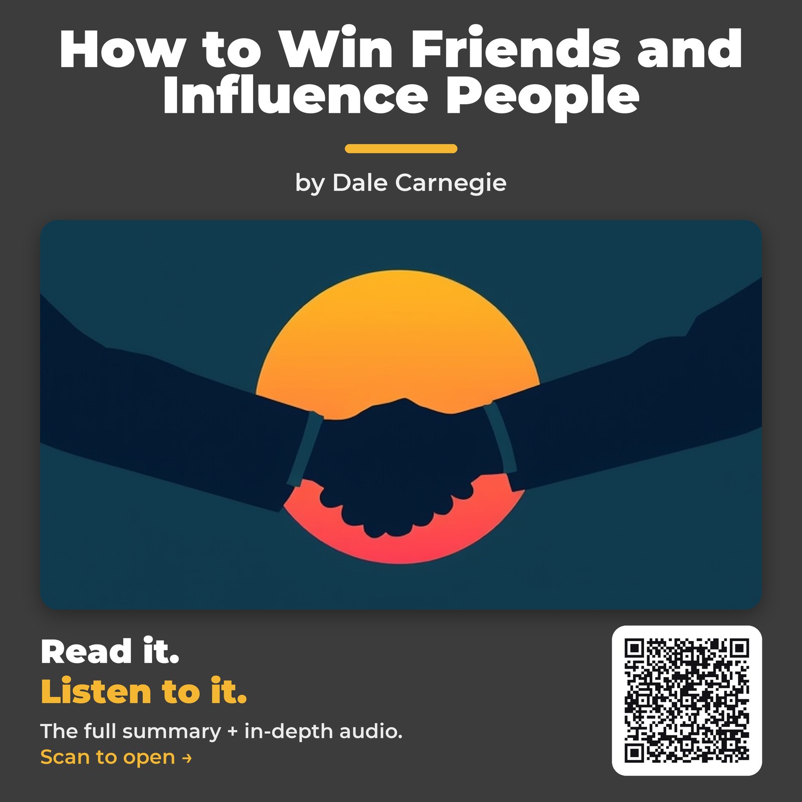 How to Win Friends and Influence People — by Dale Carnegie