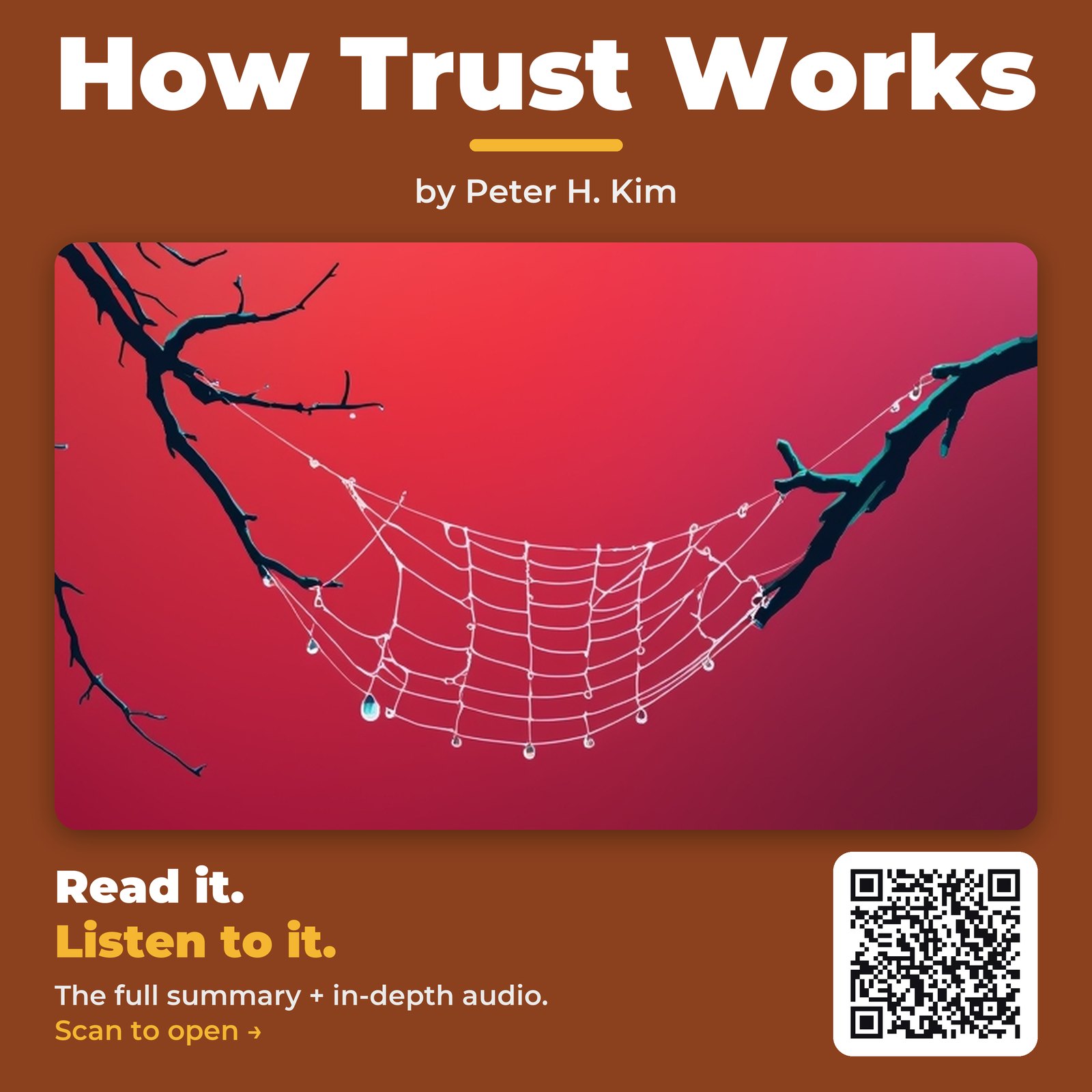 How Trust Works — by Peter H. Kim