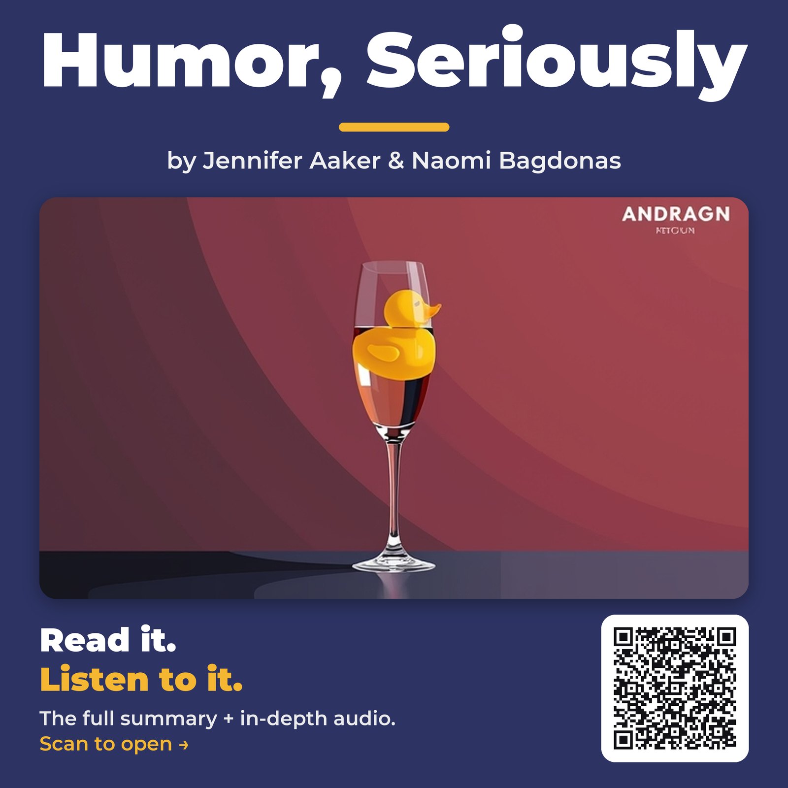 Humor, Seriously — by Jennifer Aaker & Naomi Bagdonas