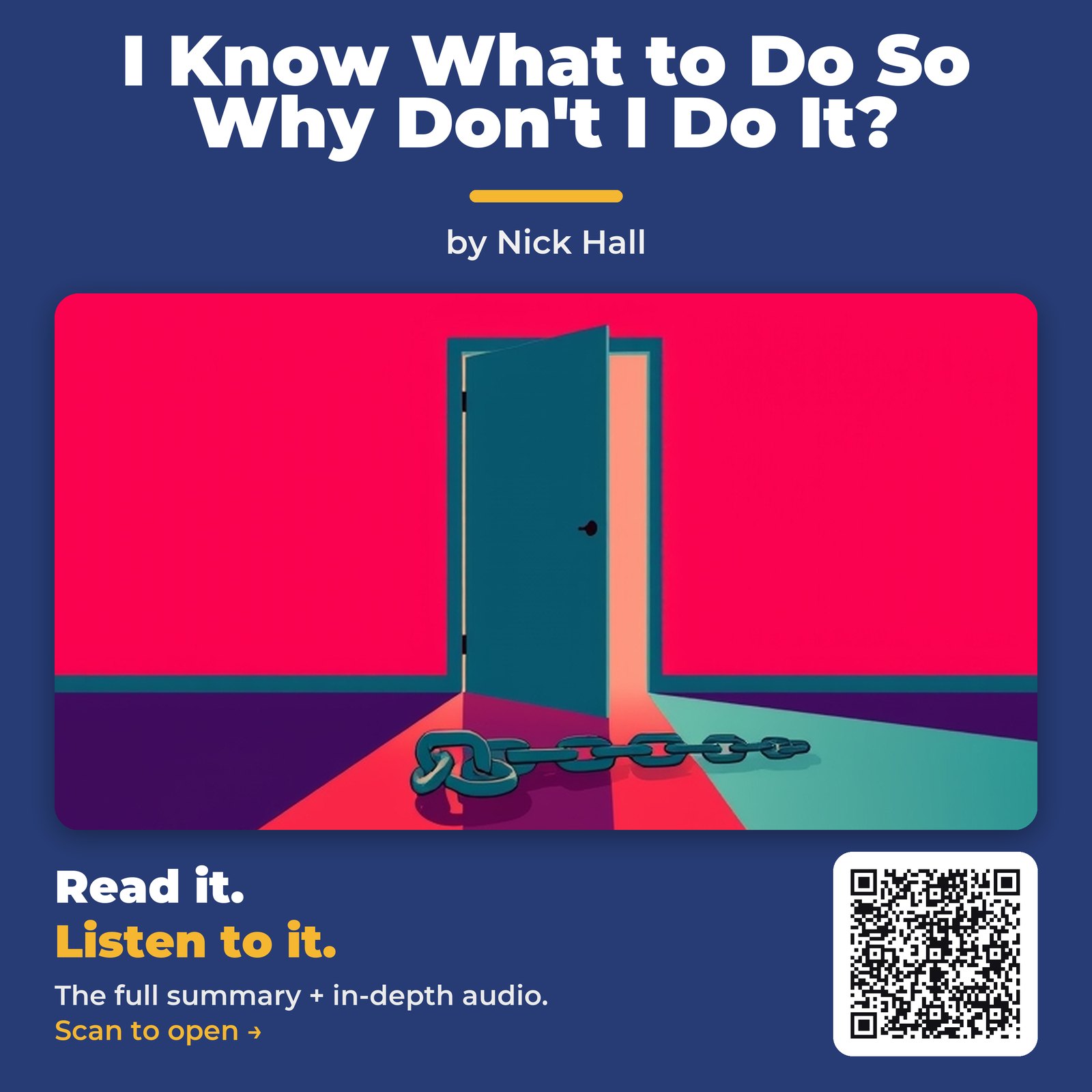 I Know What to Do So Why Don’t I Do It? — by Nick Hall