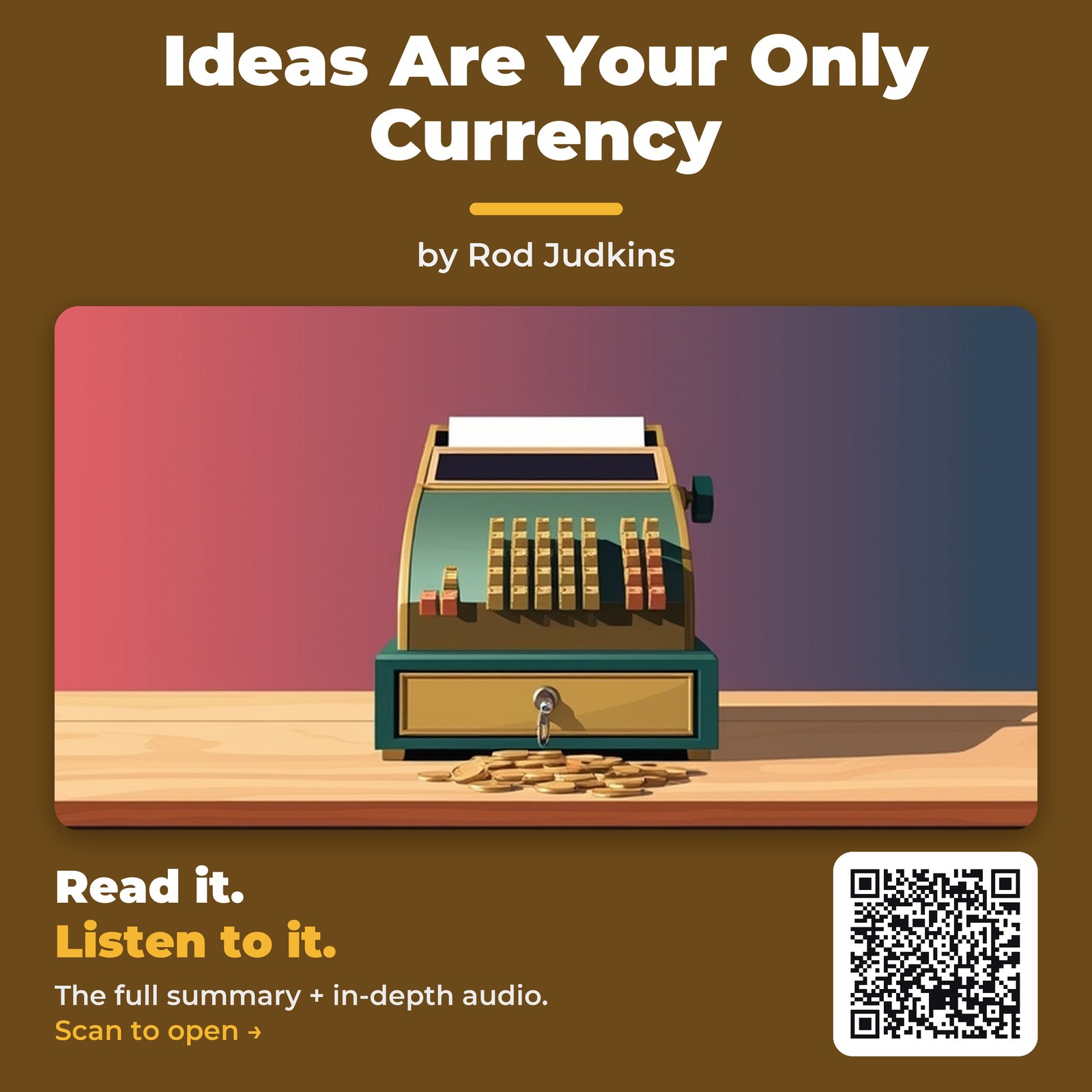 Ideas Are Your Only Currency — by Rod Judkins