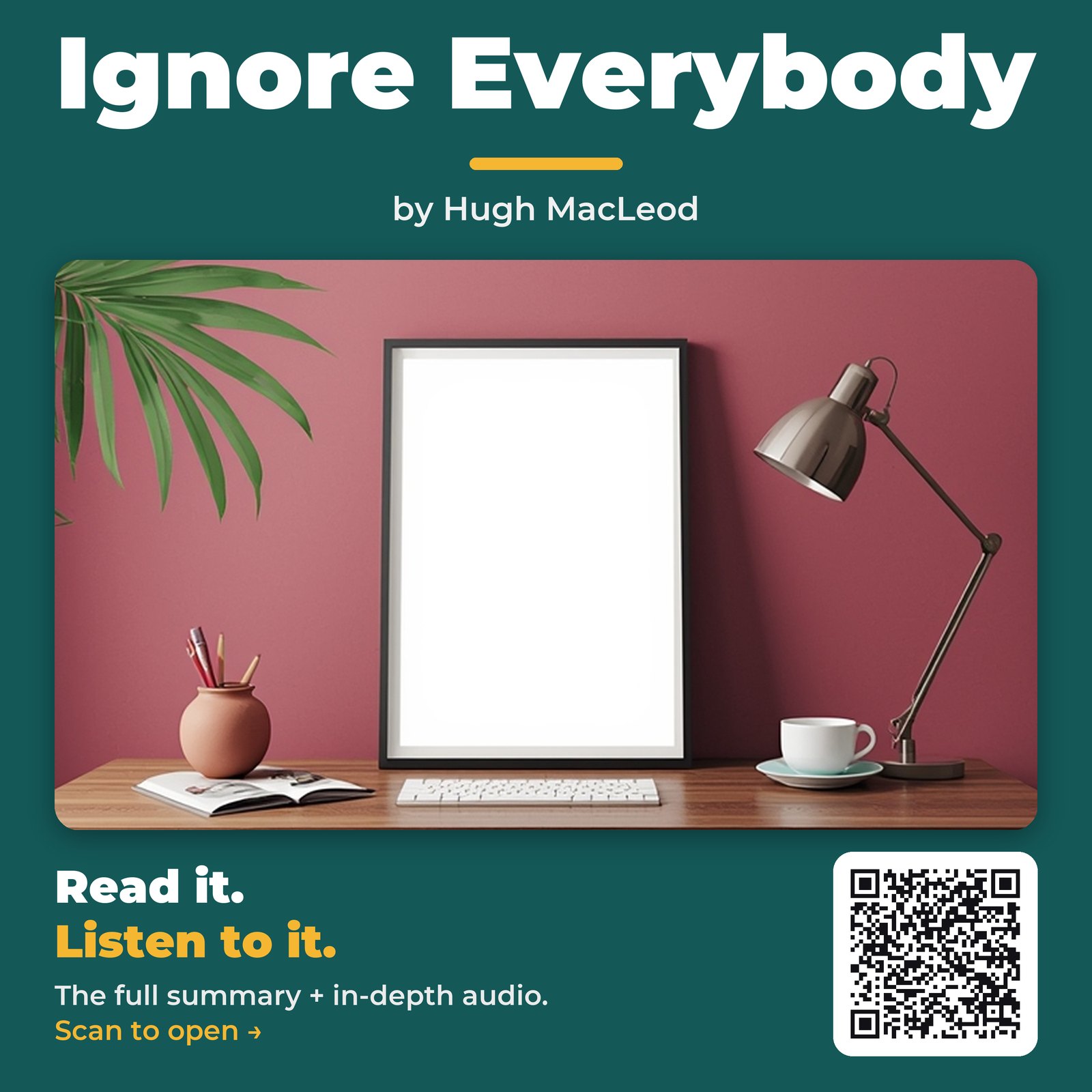 Ignore Everybody — by Hugh MacLeod
