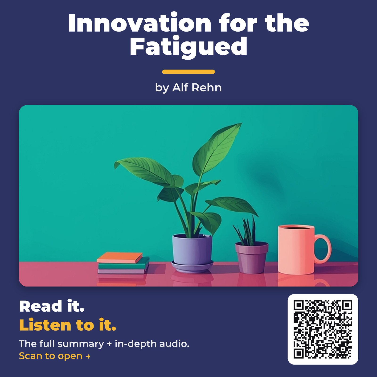 Innovation for the Fatigued — by Alf Rehn