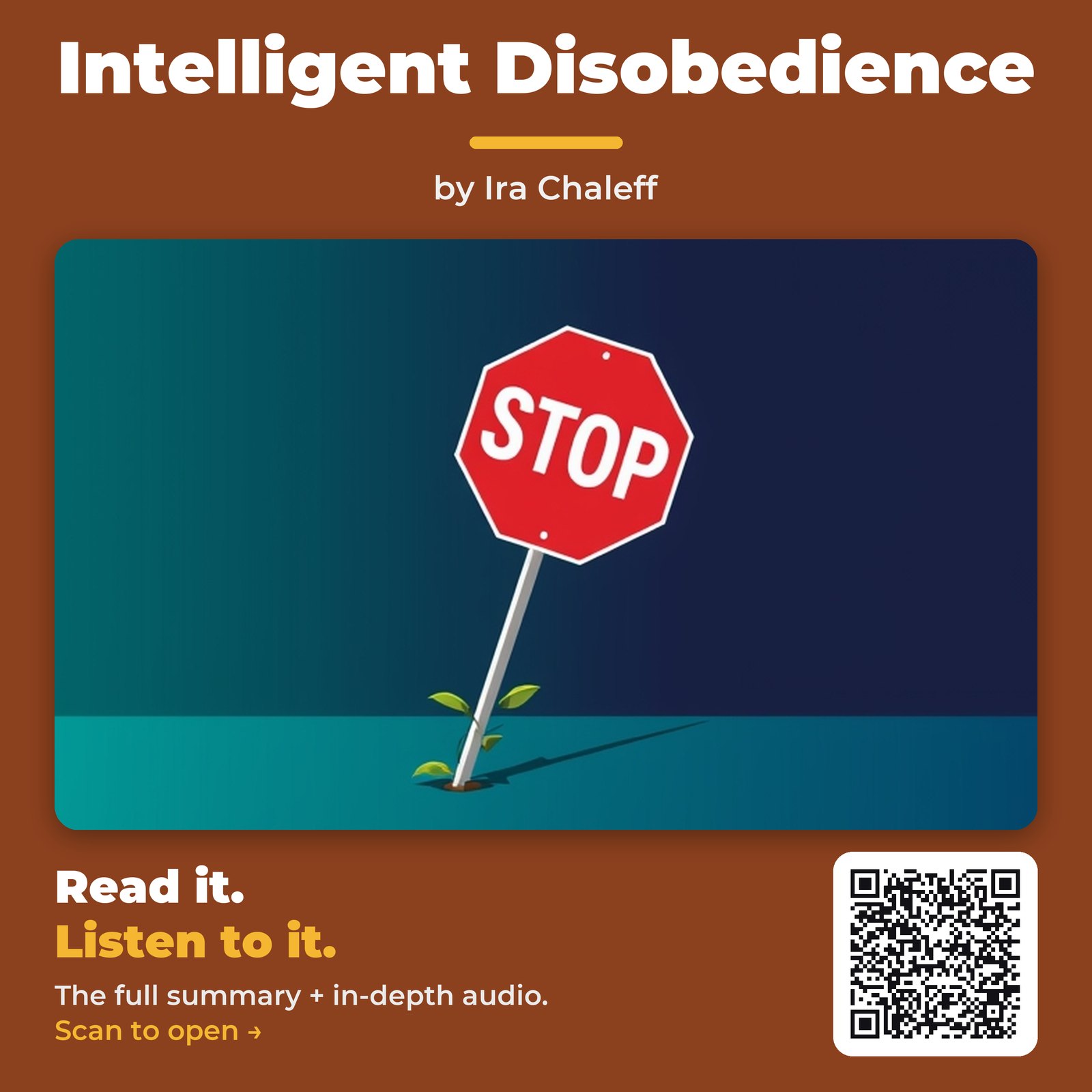 Intelligent Disobedience — by Ira Chaleff