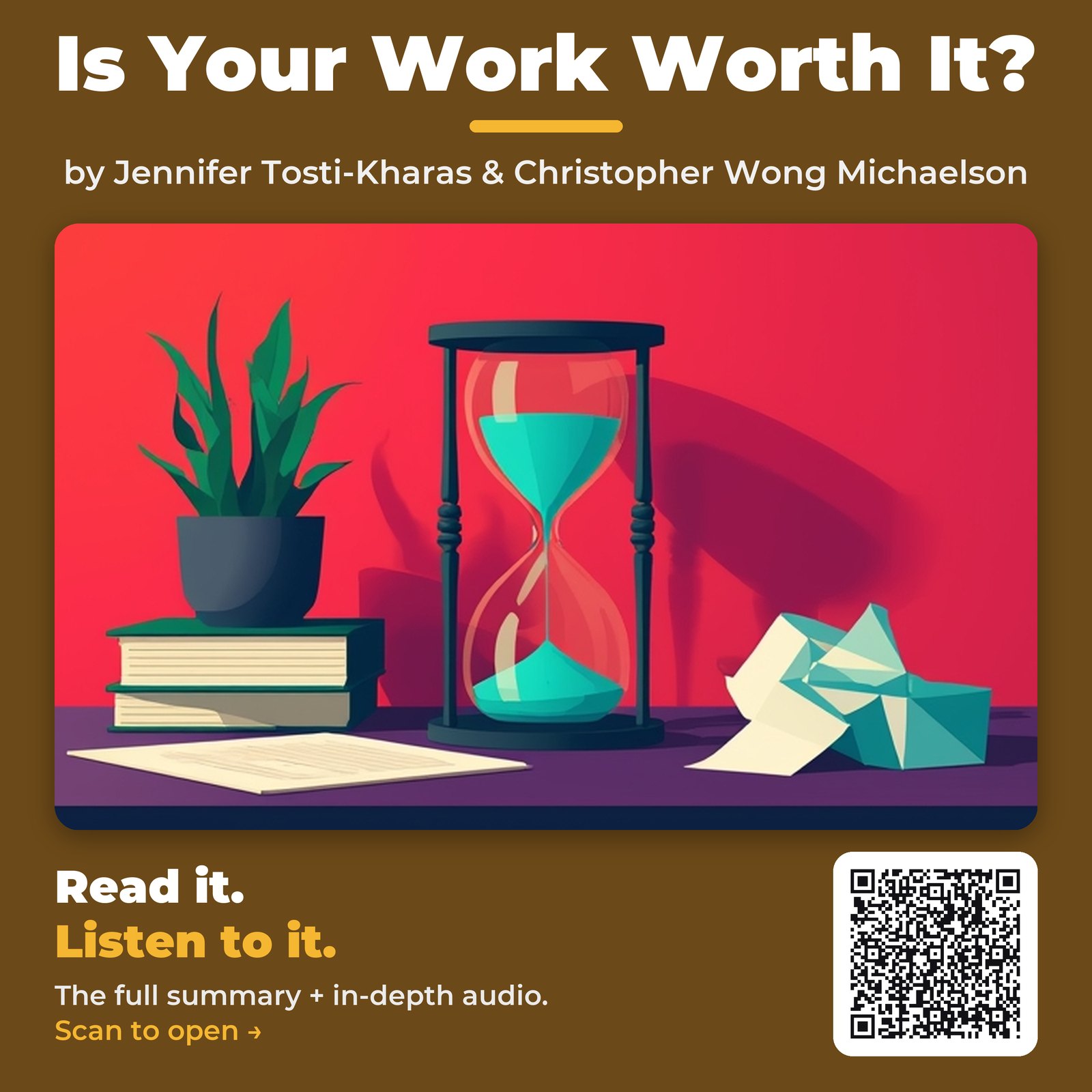 Is Your Work Worth It? — by Jennifer Tosti-Kharas & Christopher Wong Michaelson