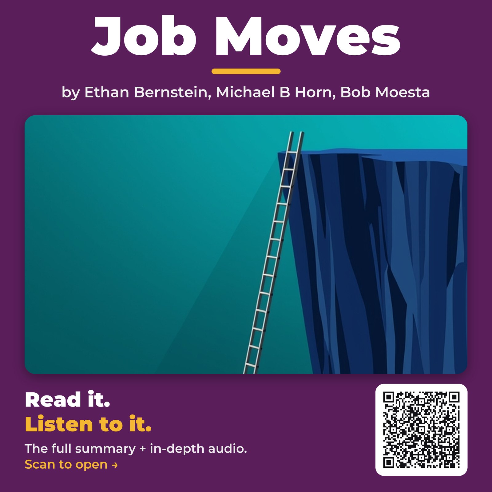 Job Moves — by Ethan Bernstein, Michael B Horn, Bob Moesta