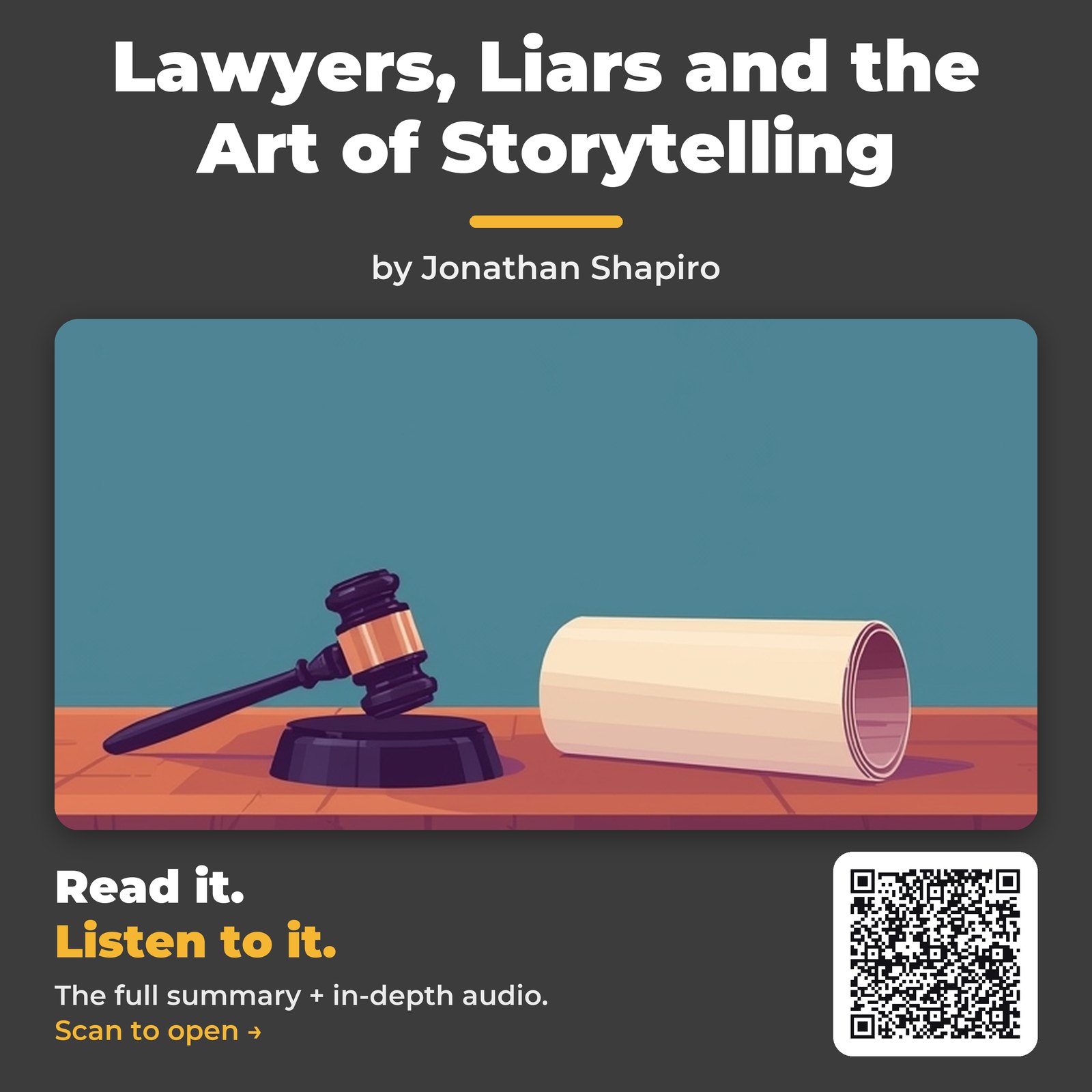 Lawyers, Liars and the Art of Storytelling — by Jonathan Shapiro