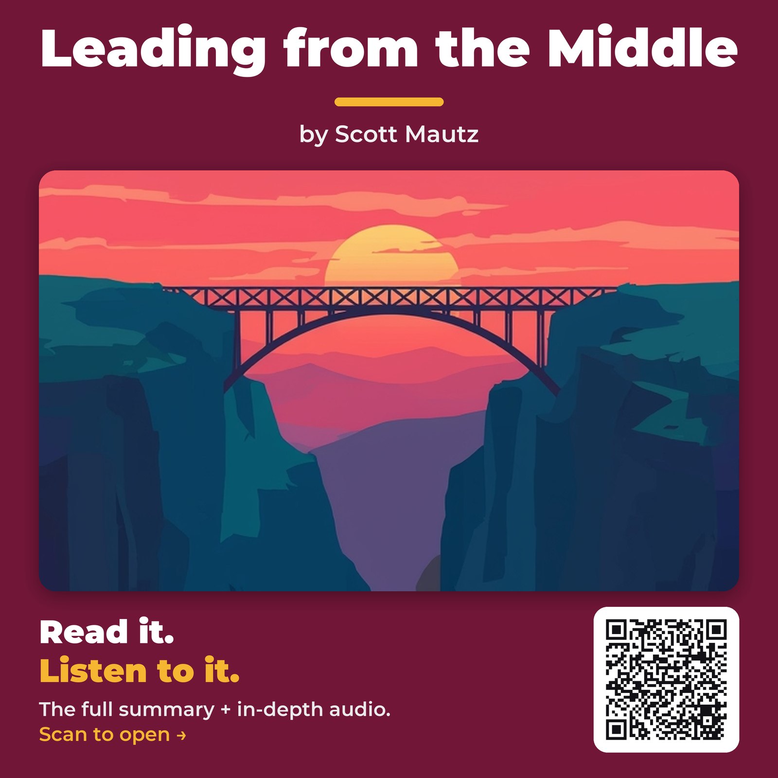 Leading from the Middle — by Scott Mautz