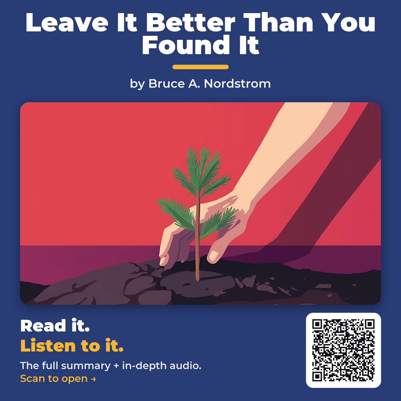 Leave It Better Than You Found It — by Bruce A. Nordstrom