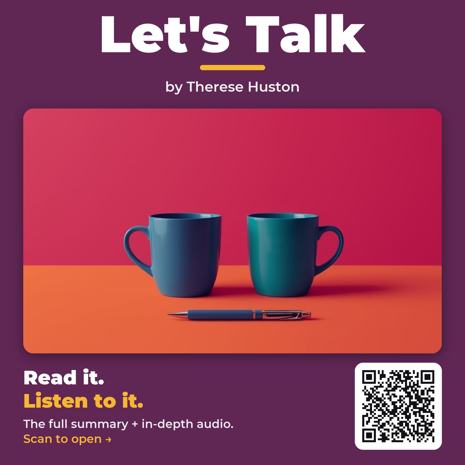 Let’s Talk — by Therese Huston