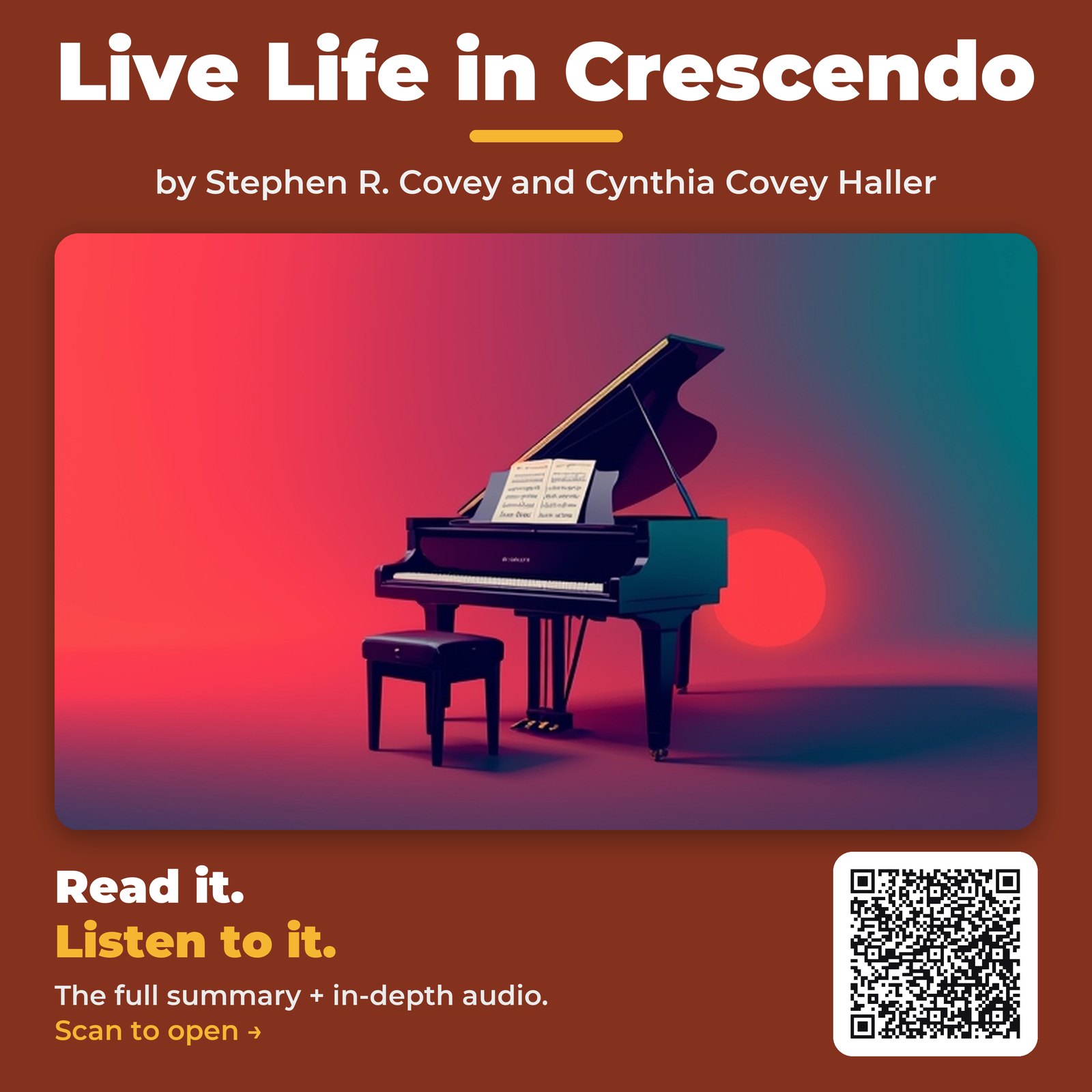 Live Life in Crescendo — by Stephen R. Covey and Cynthia Covey Haller