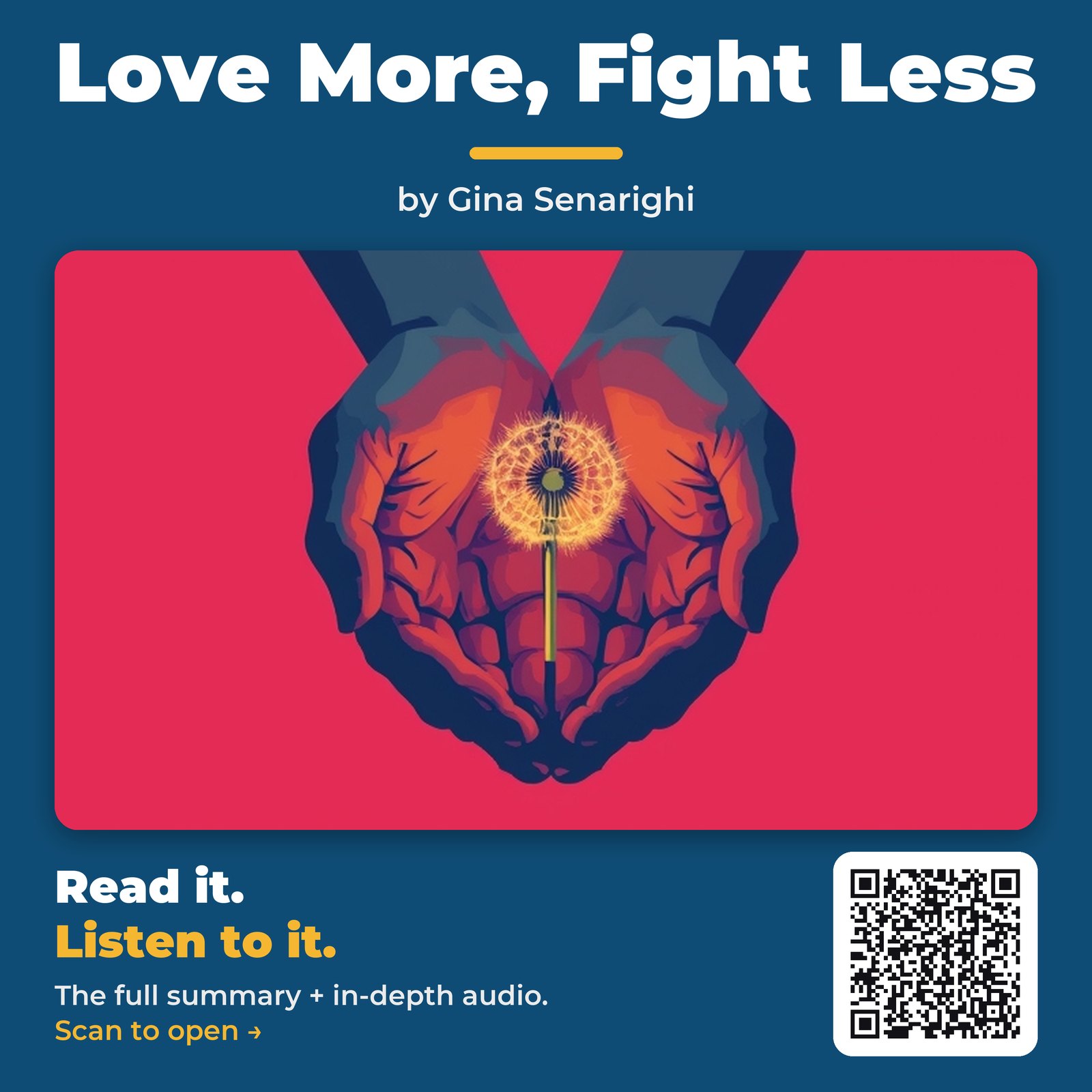 Love More, Fight Less — by Gina Senarighi