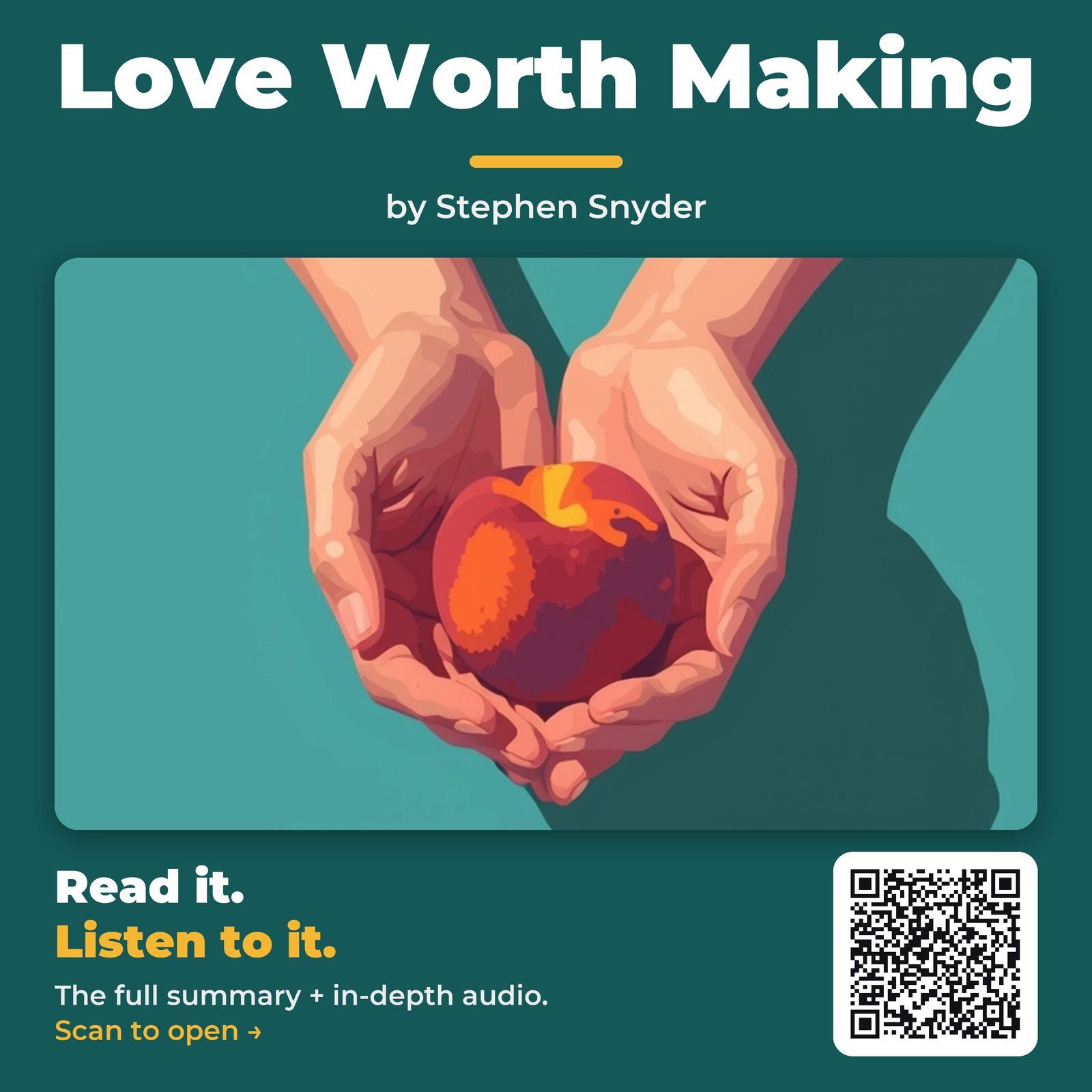 Love Worth Making — by Stephen Snyder