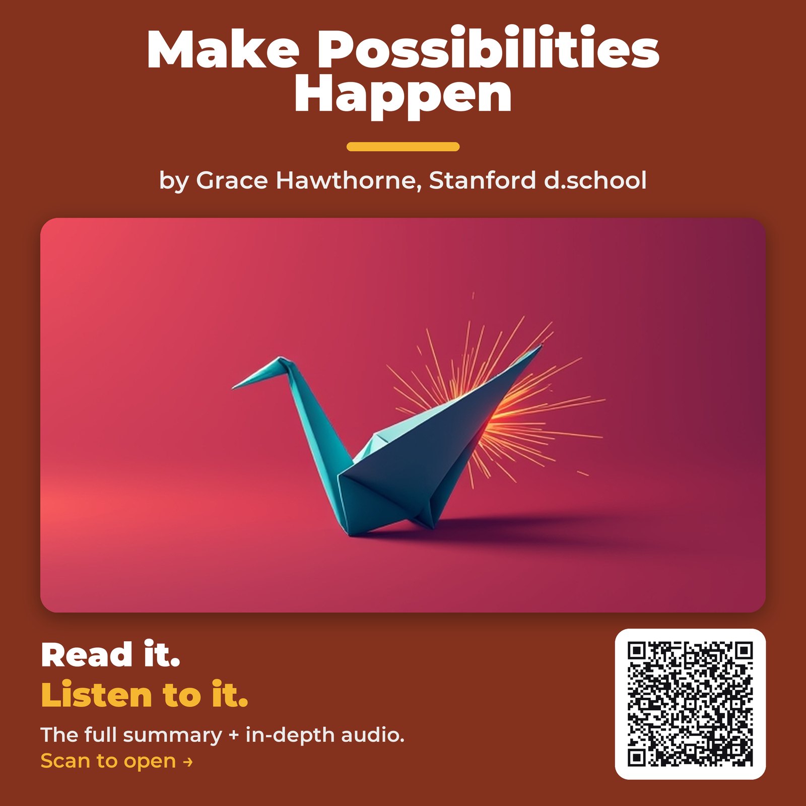 Make Possibilities Happen — by Grace Hawthorne, Stanford d.school