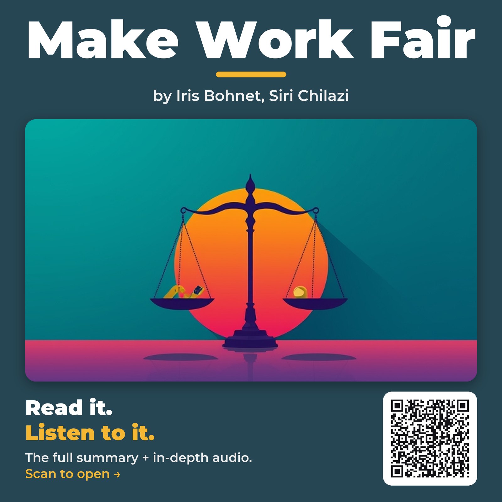 Make Work Fair — by Iris Bohnet, Siri Chilazi