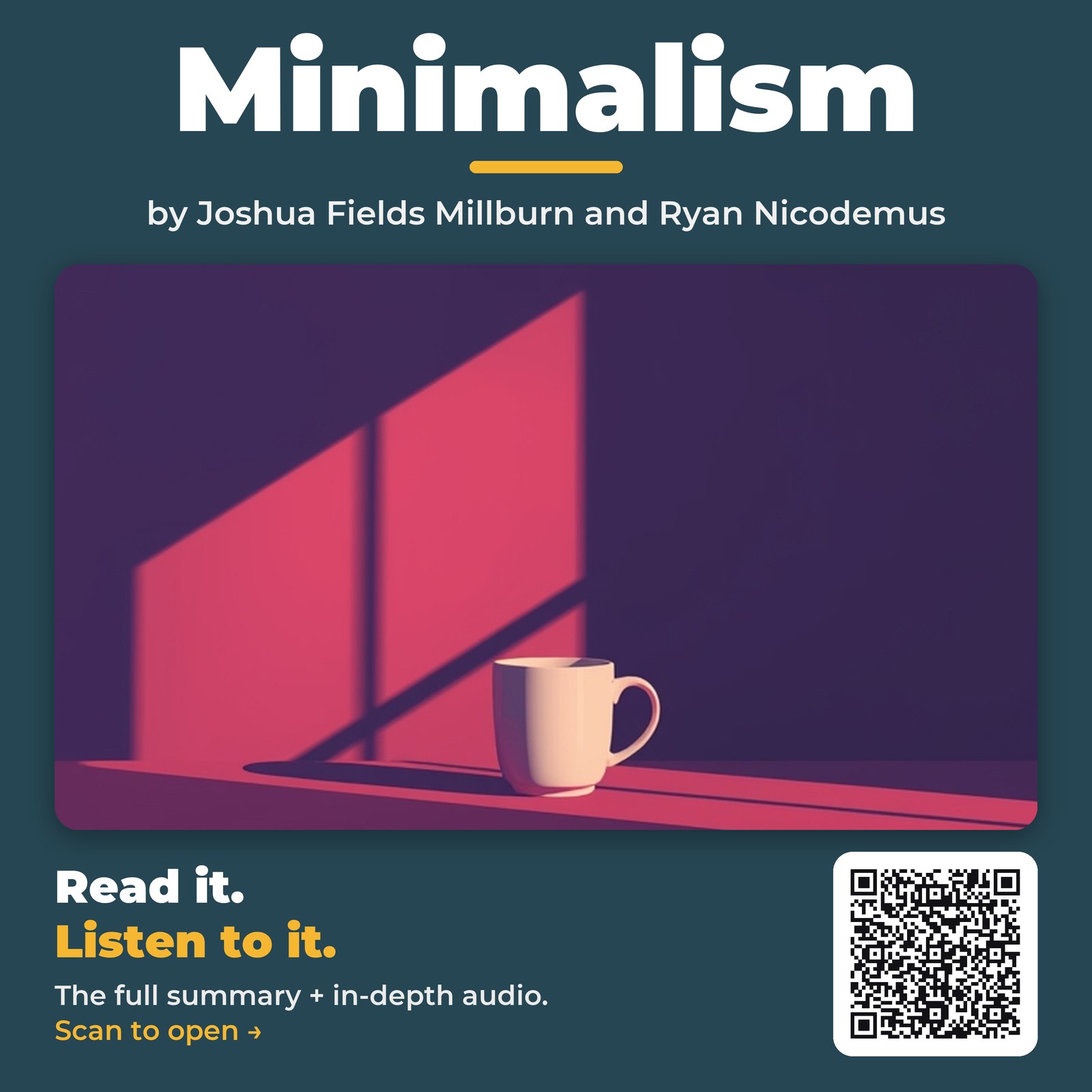 Minimalism — by Joshua Fields Millburn and Ryan Nicodemus