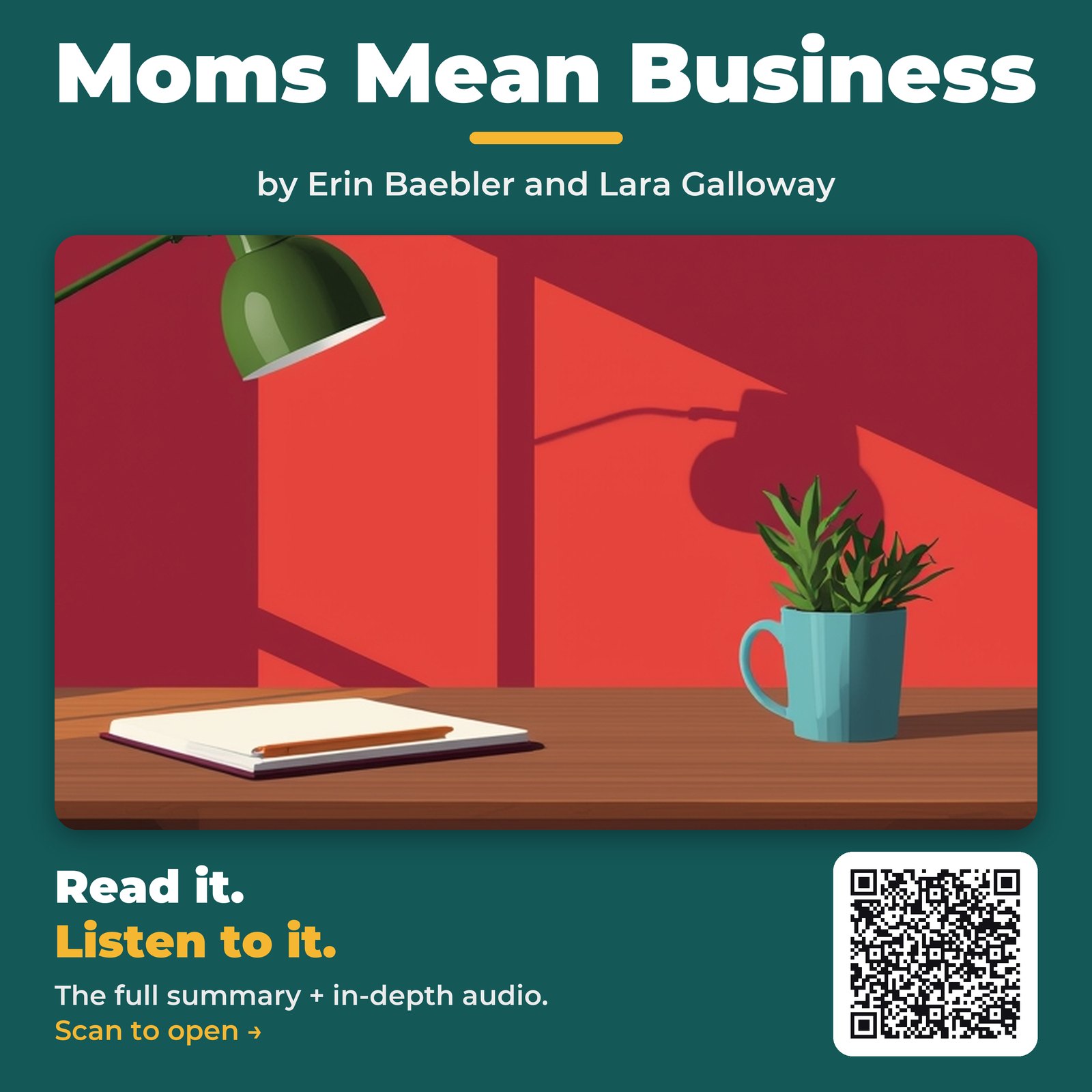 Moms Mean Business — by Erin Baebler and Lara Galloway