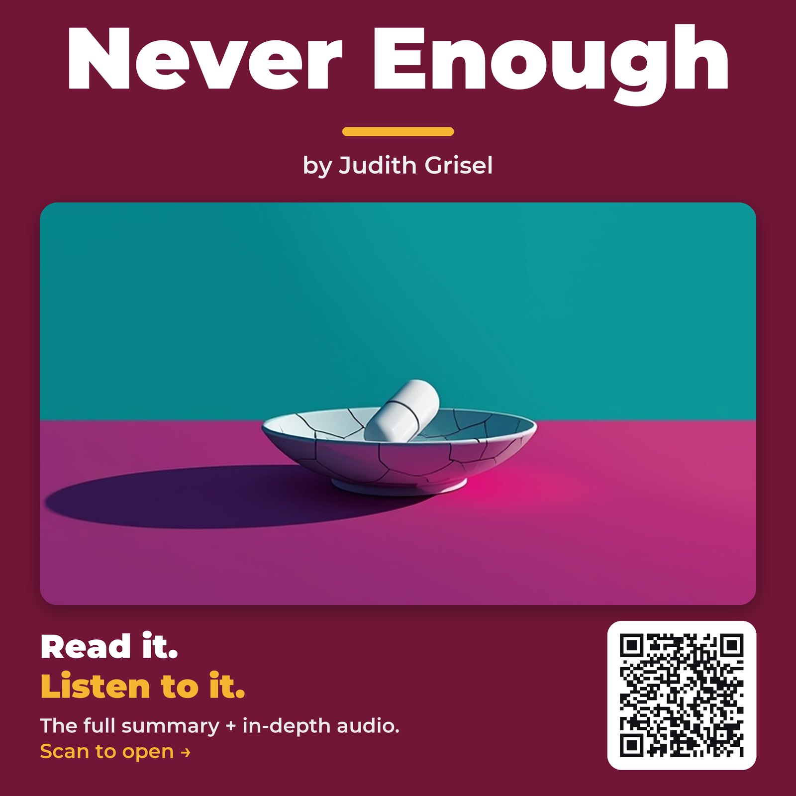 Never Enough — by Judith Grisel