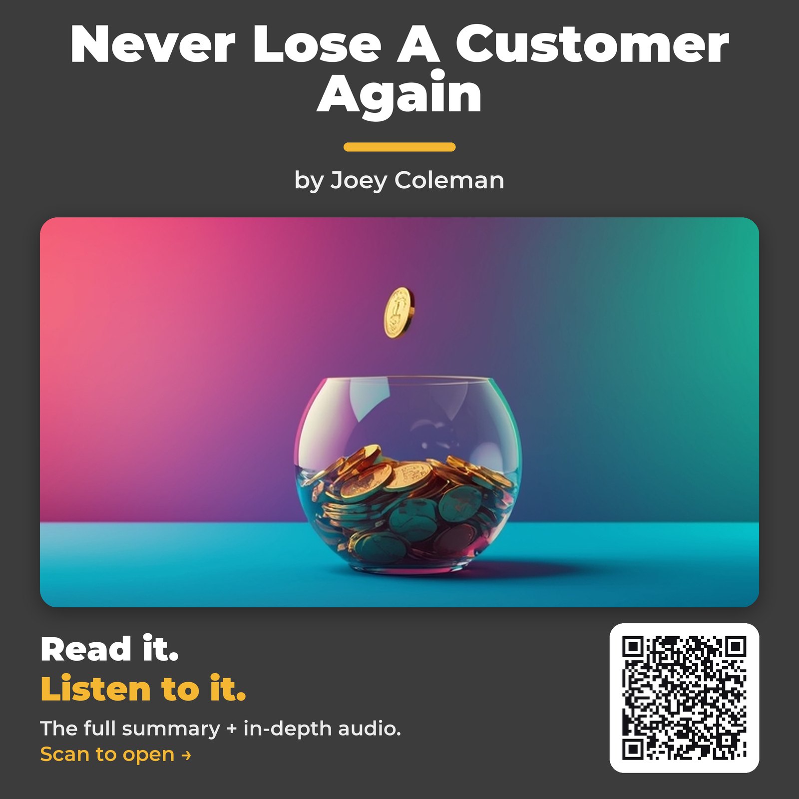 Never Lose A Customer Again — by Joey Coleman