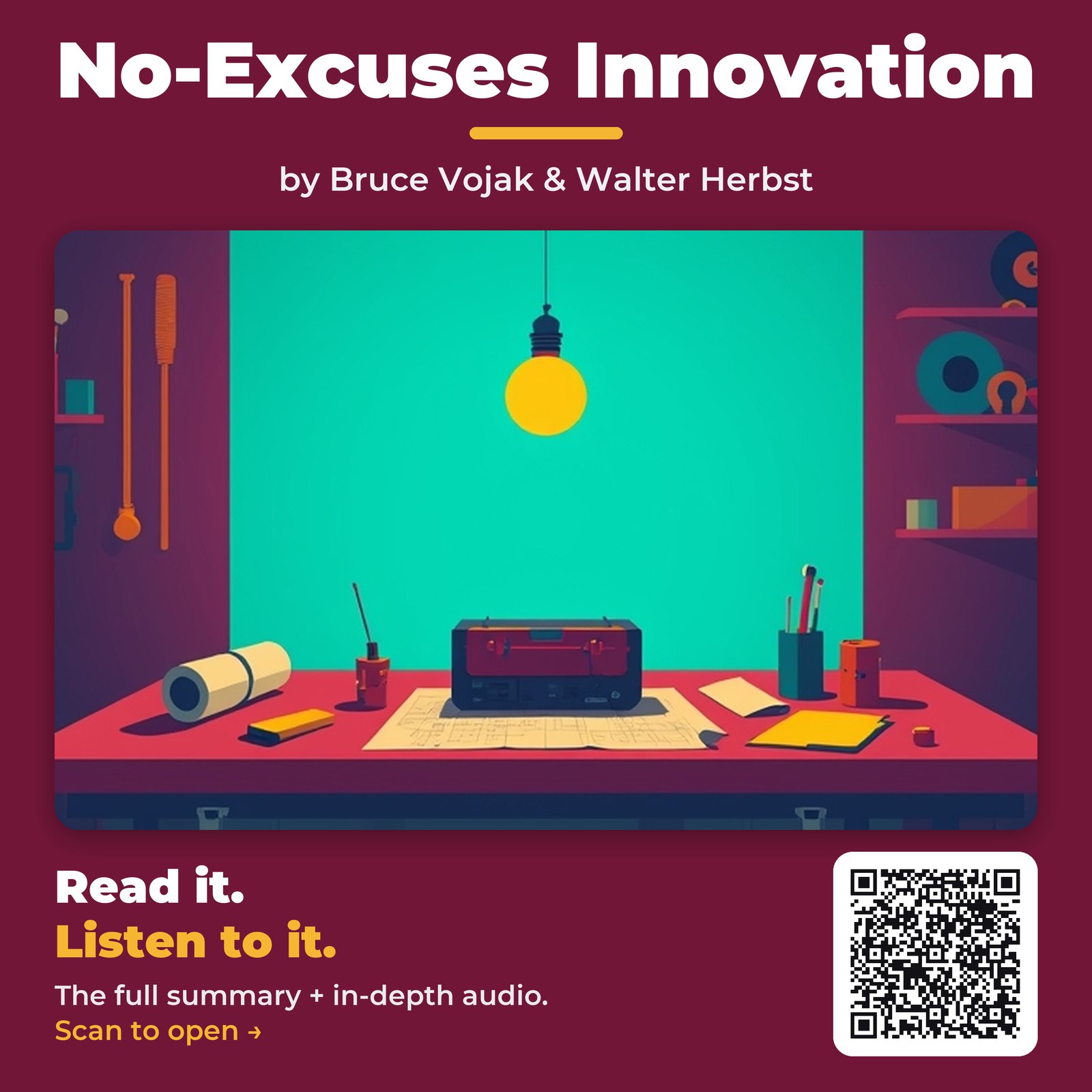 No-Excuses Innovation — by Bruce Vojak & Walter Herbst