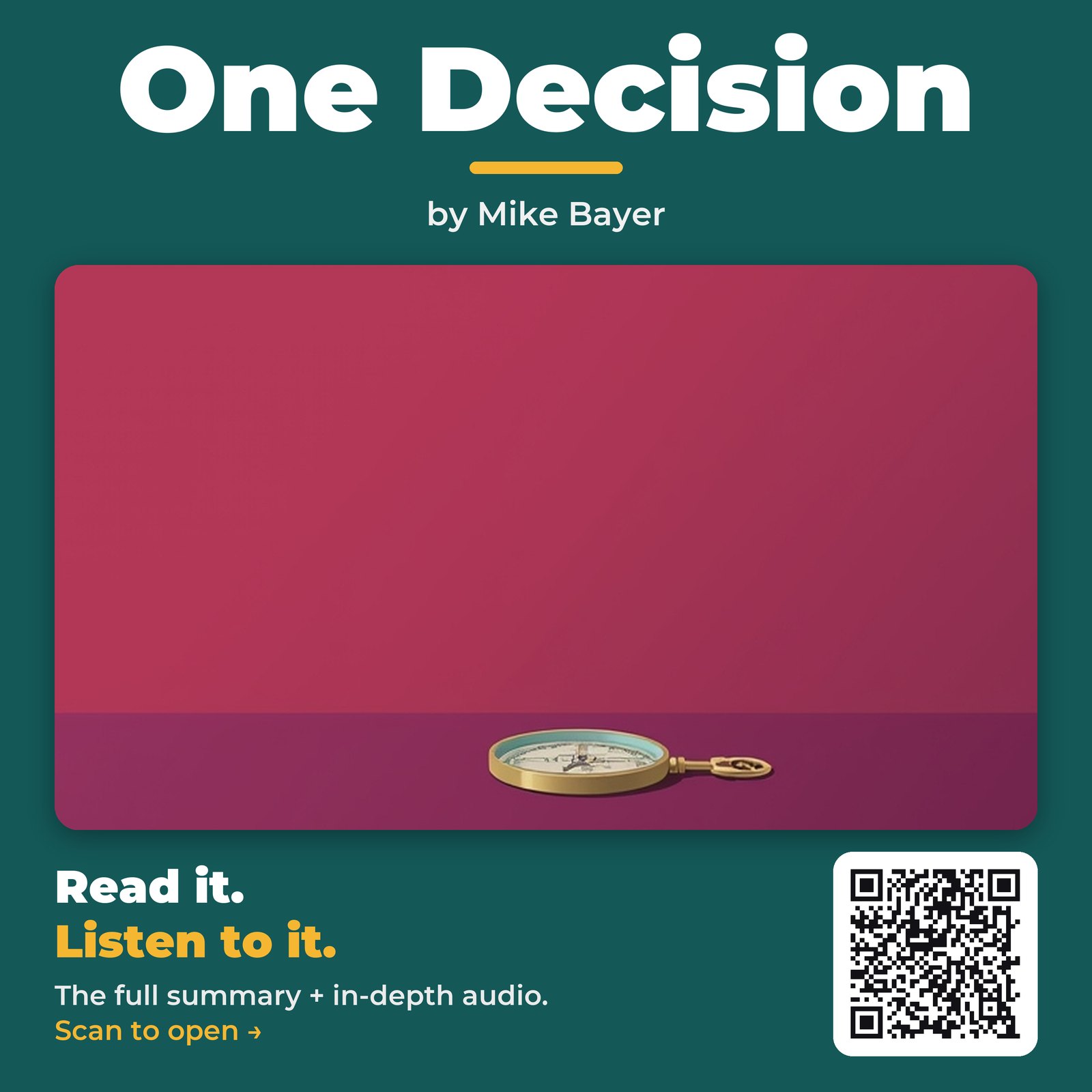 One Decision — by Mike Bayer