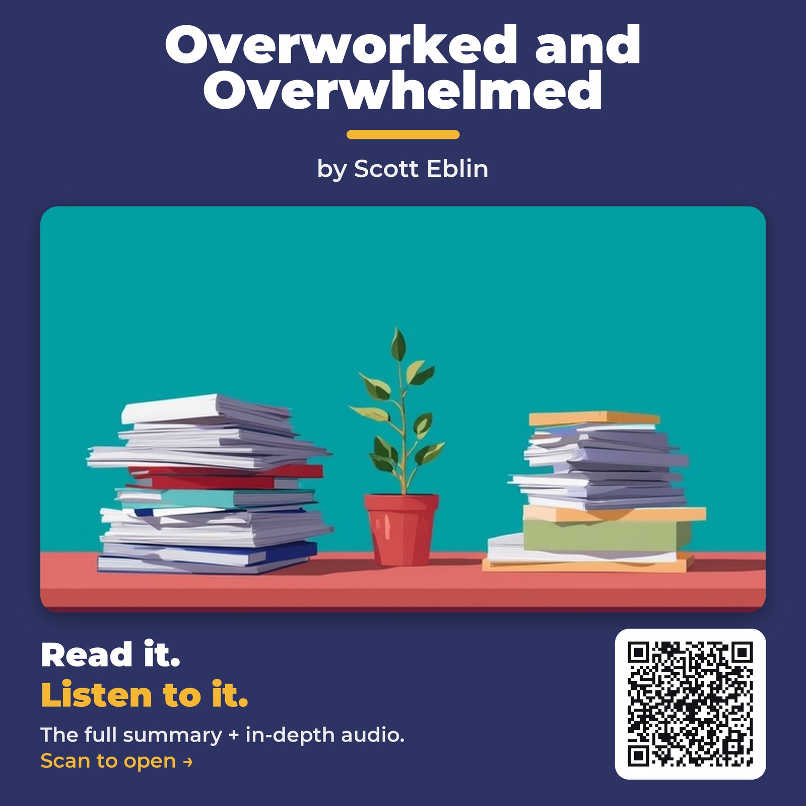 Overworked and Overwhelmed — by Scott Eblin