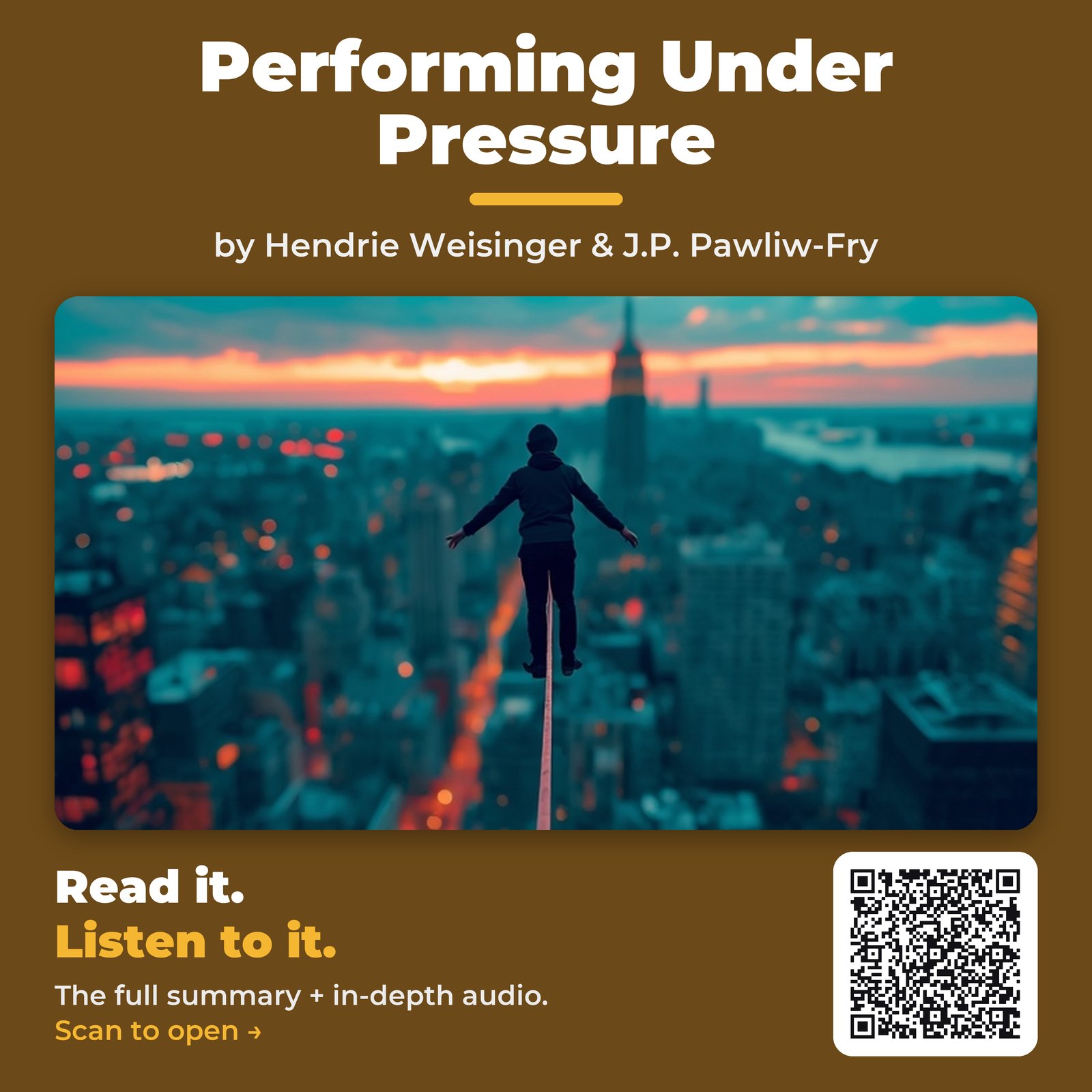 Performing Under Pressure — by Hendrie Weisinger & J.P. Pawliw-Fry