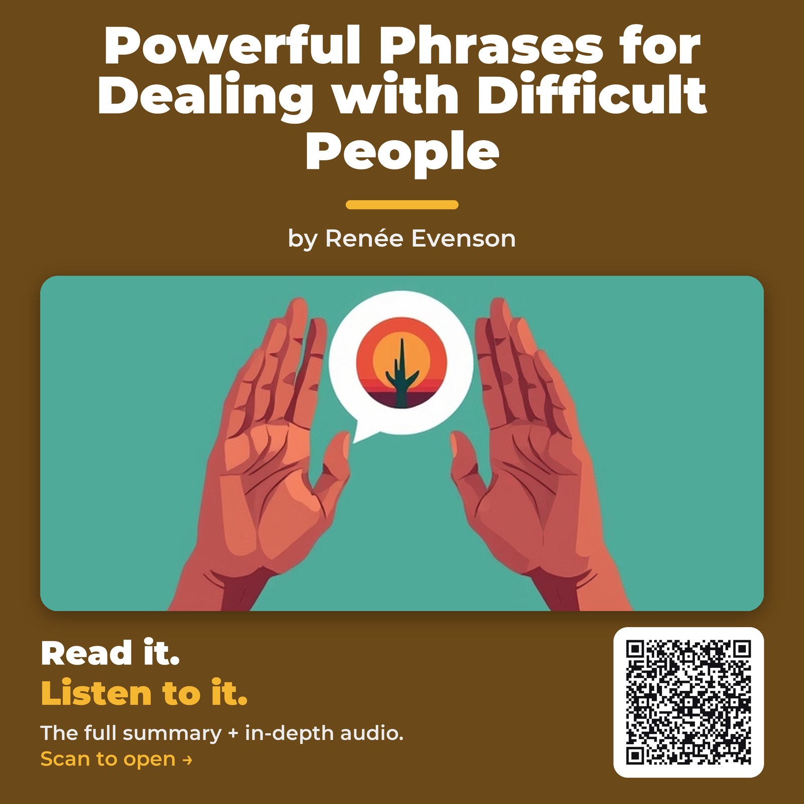 Powerful Phrases for Dealing with Difficult People — by Renée Evenson
