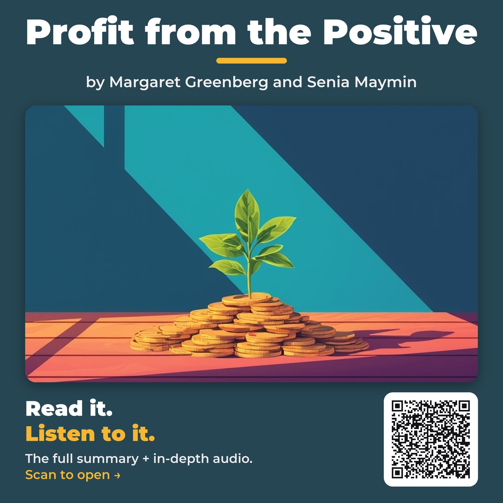 Profit from the Positive — by Margaret Greenberg and Senia Maymin