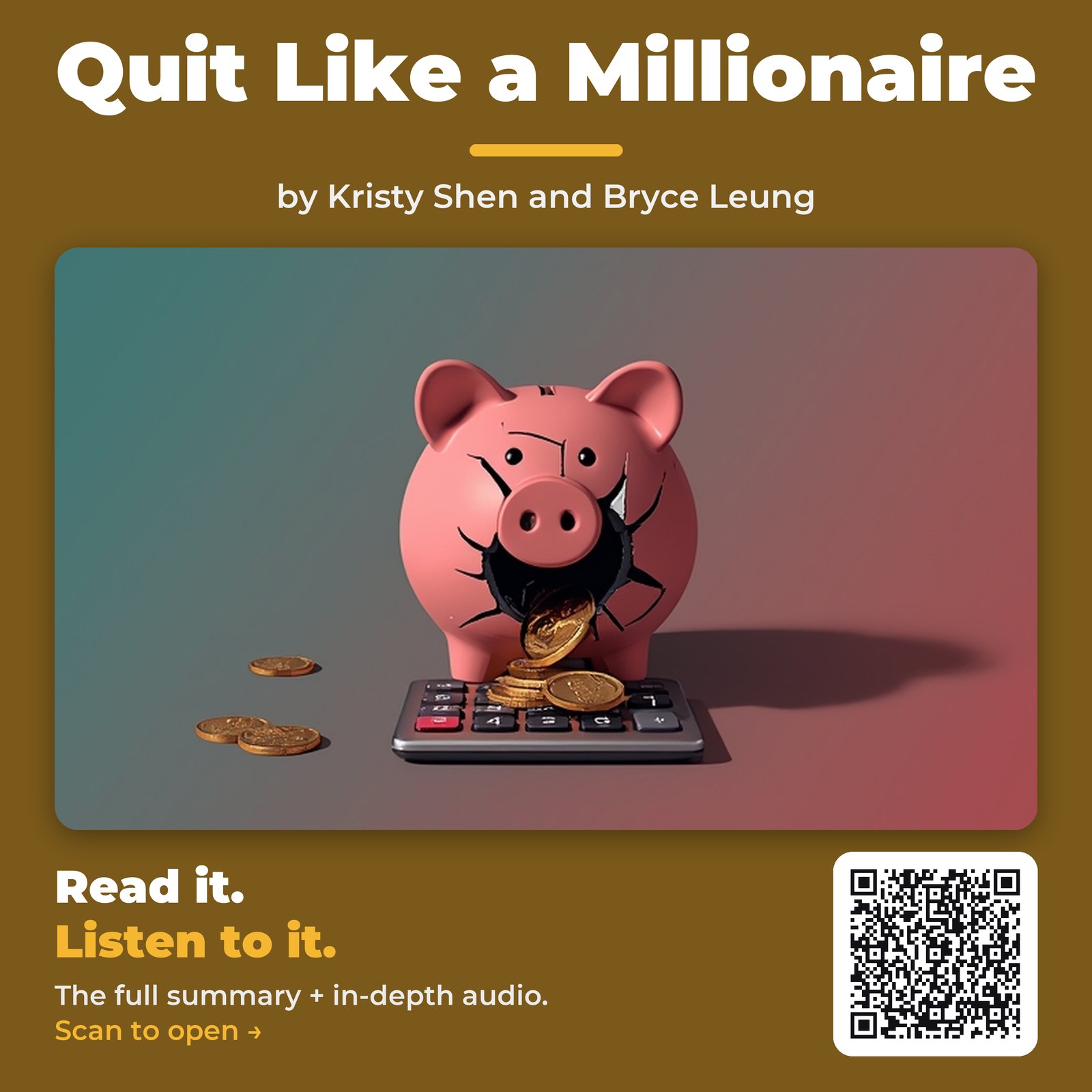 Quit Like a Millionaire — by Kristy Shen and Bryce Leung