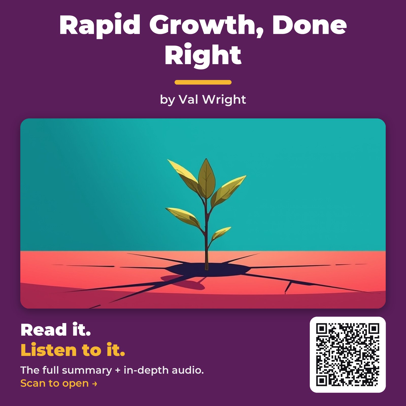 Rapid Growth, Done Right — by Val Wright