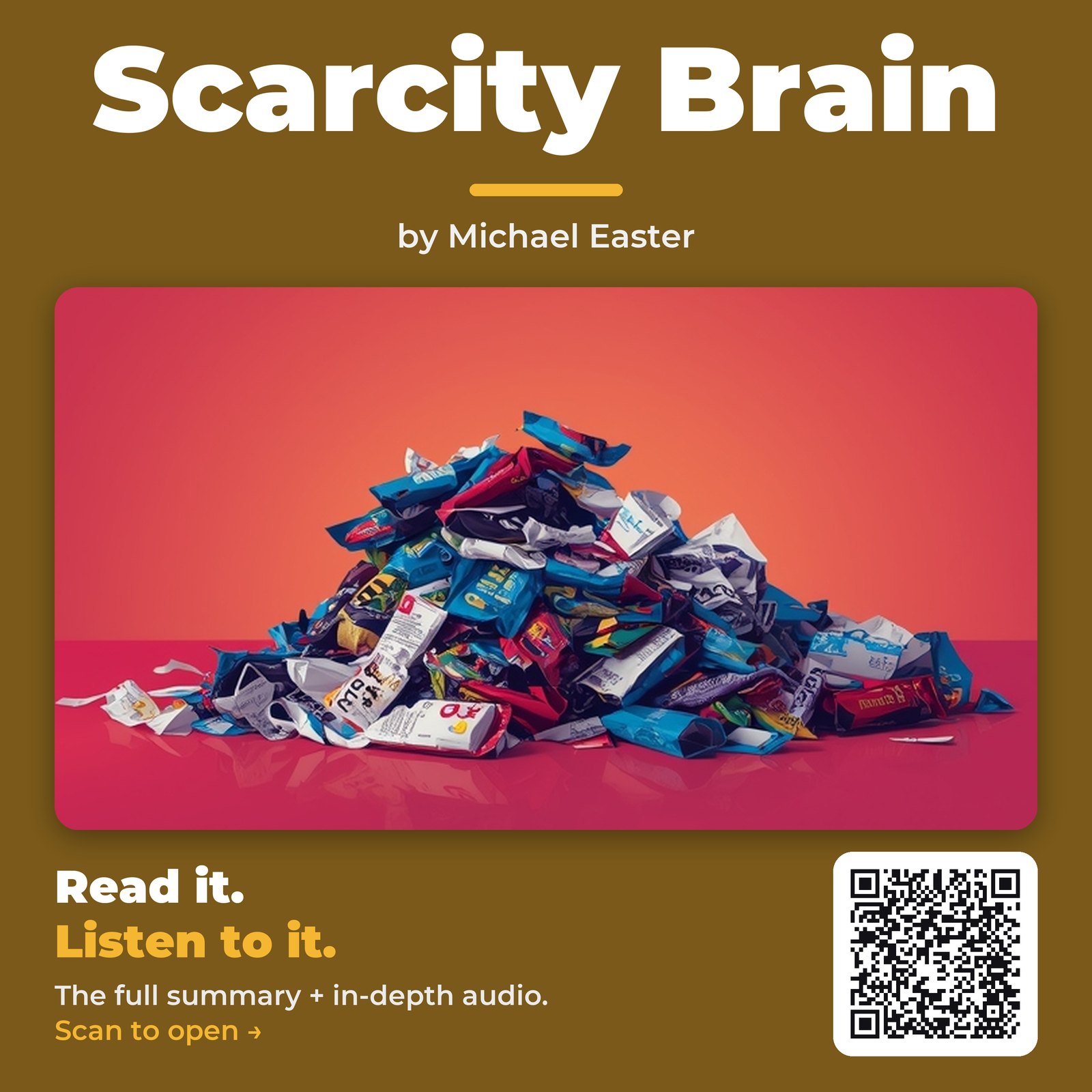 Scarcity Brain — by Michael Easter