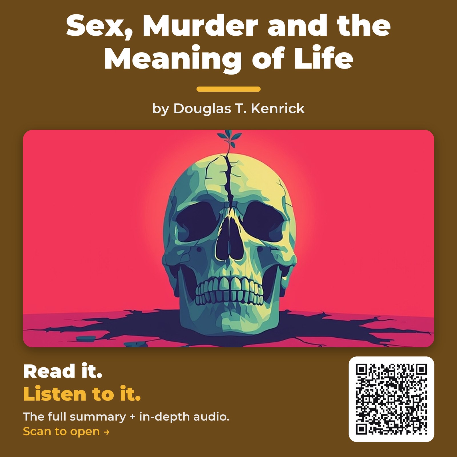Sex, Murder and the Meaning of Life — by Douglas T. Kenrick