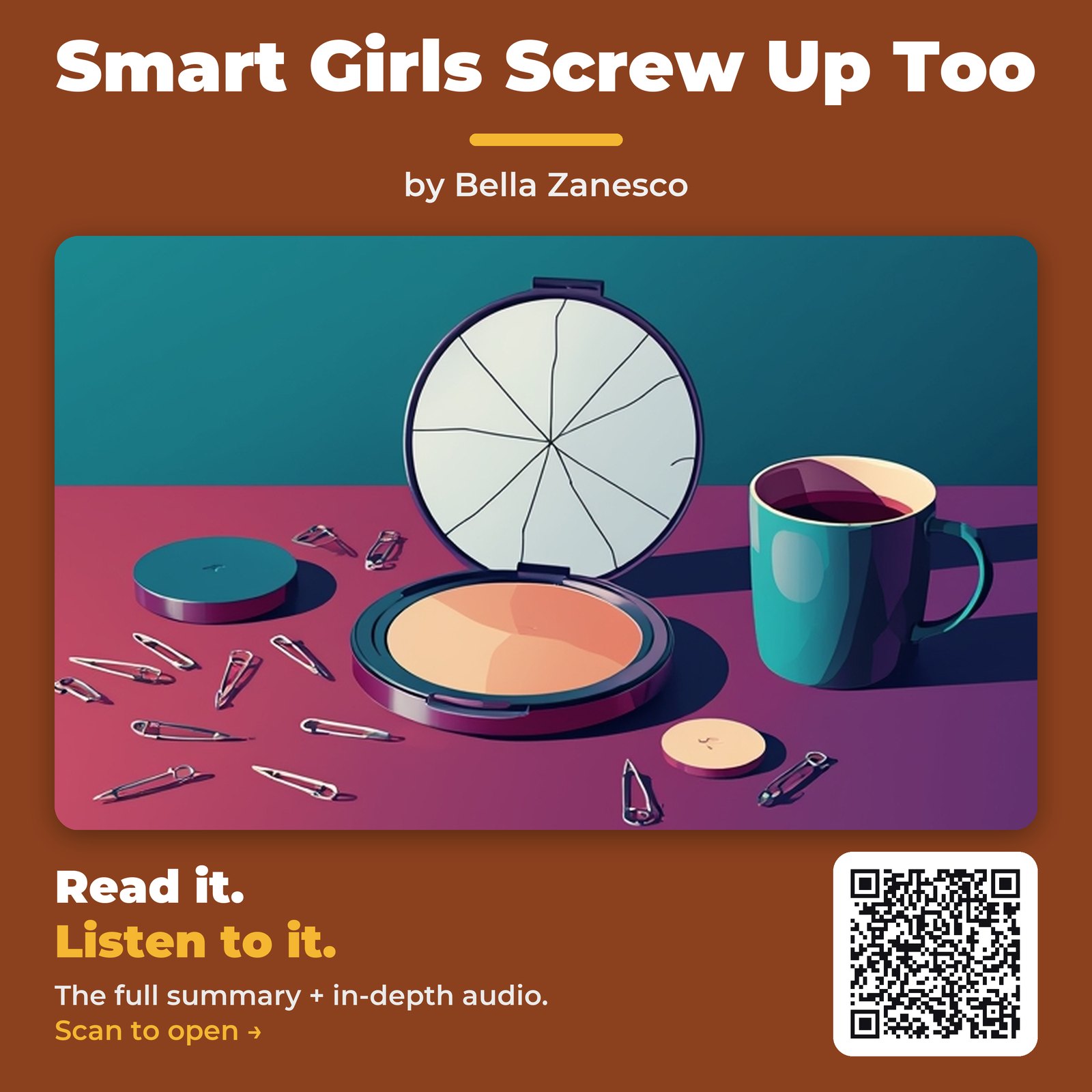 Smart Girls Screw Up Too — by Bella Zanesco