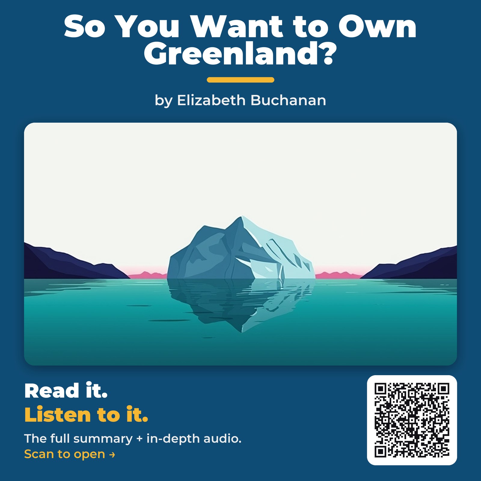 So You Want to Own Greenland? — by Elizabeth Buchanan
