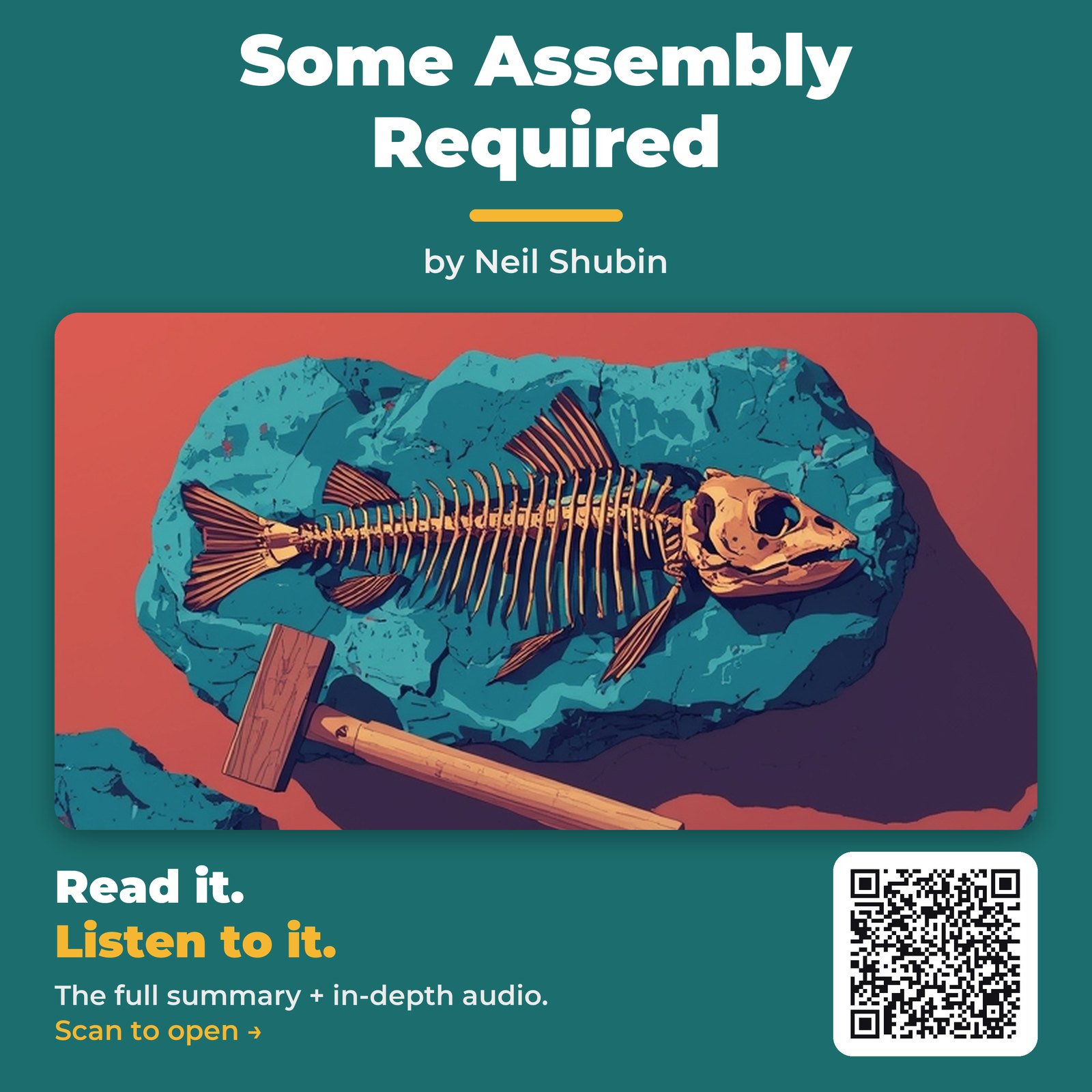 Some Assembly Required — by Neil Shubin